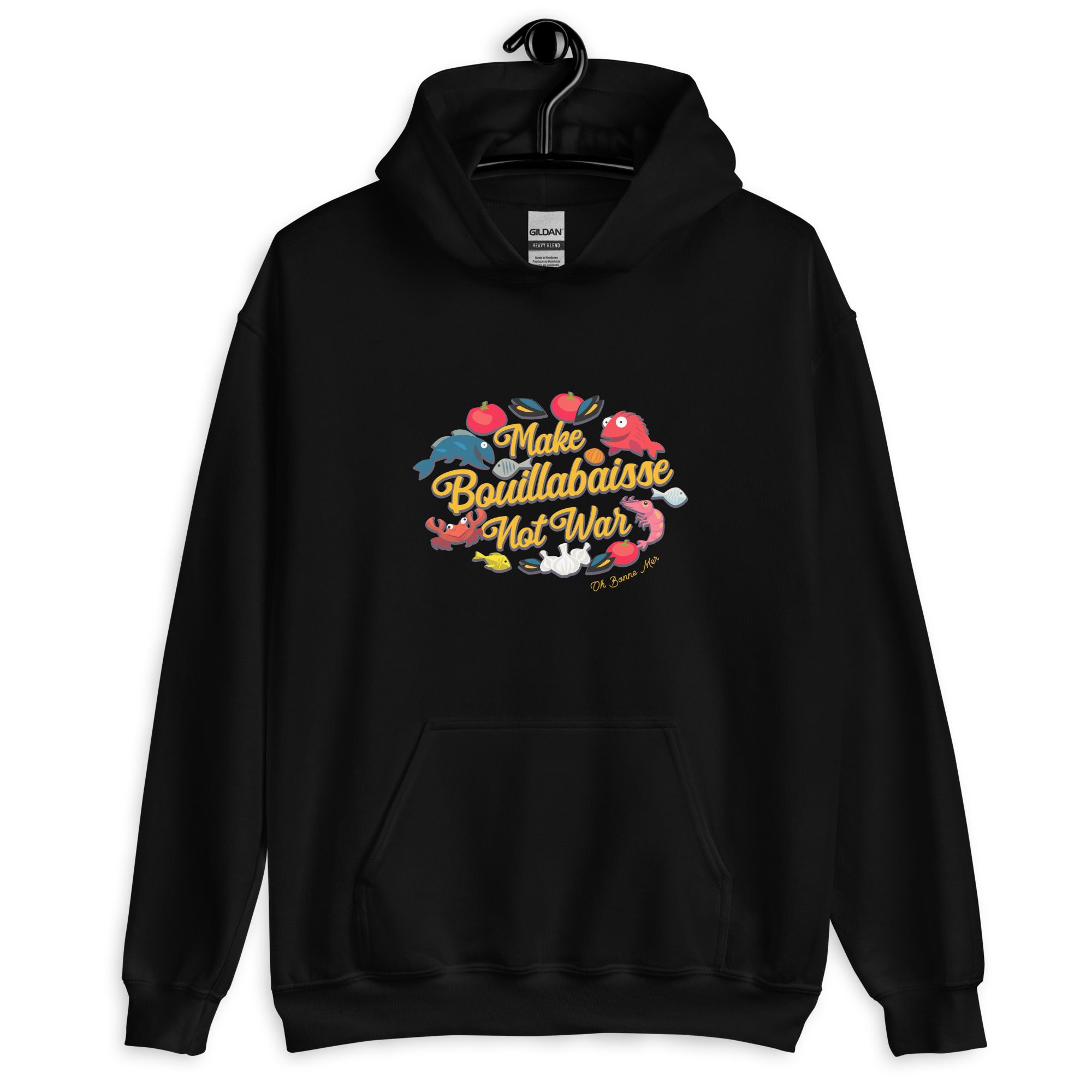 Unisex Hoodie Make Bouillabaisse Not War on bright colors