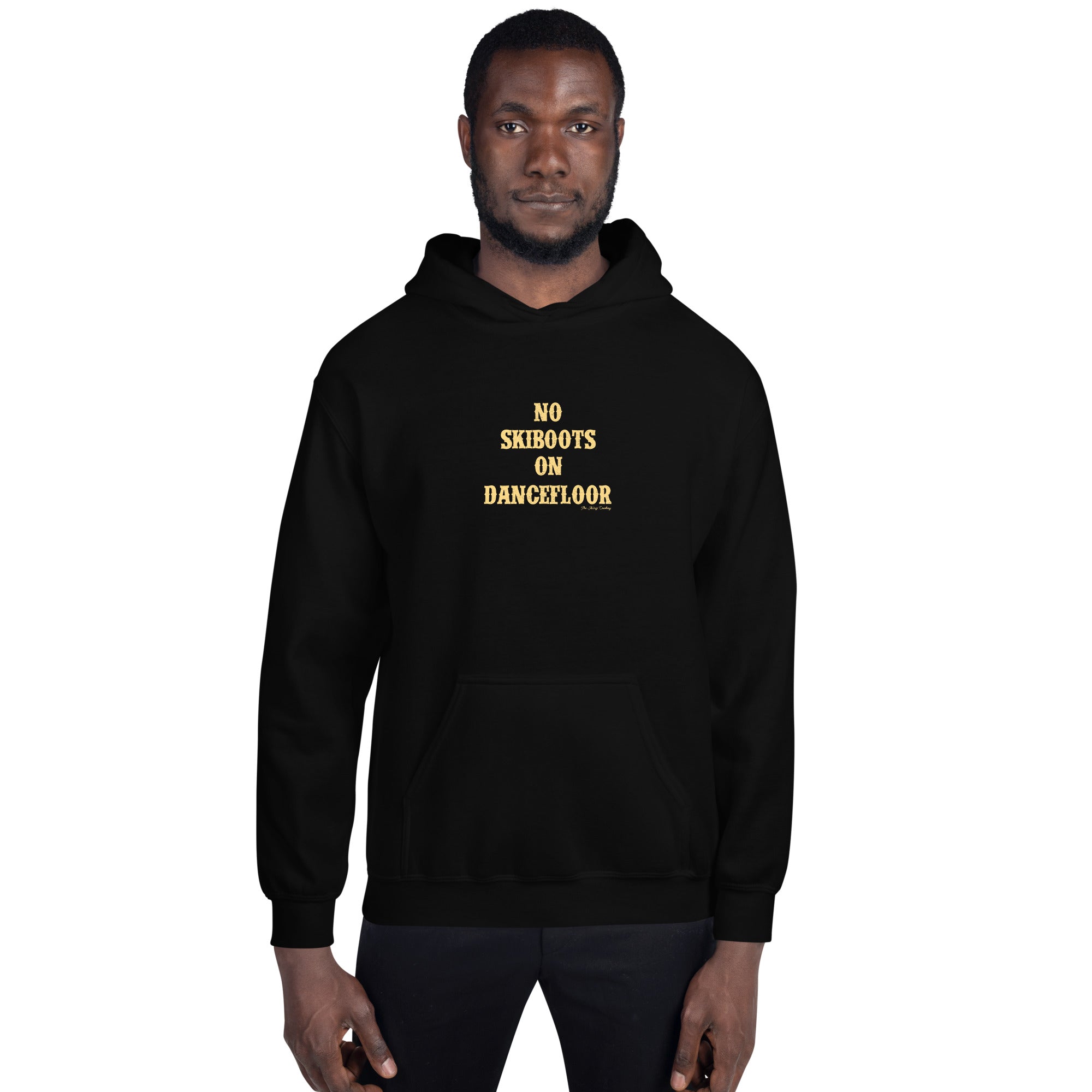 Unisex Hoodie No Skiboots on Dancefloor on dark colors