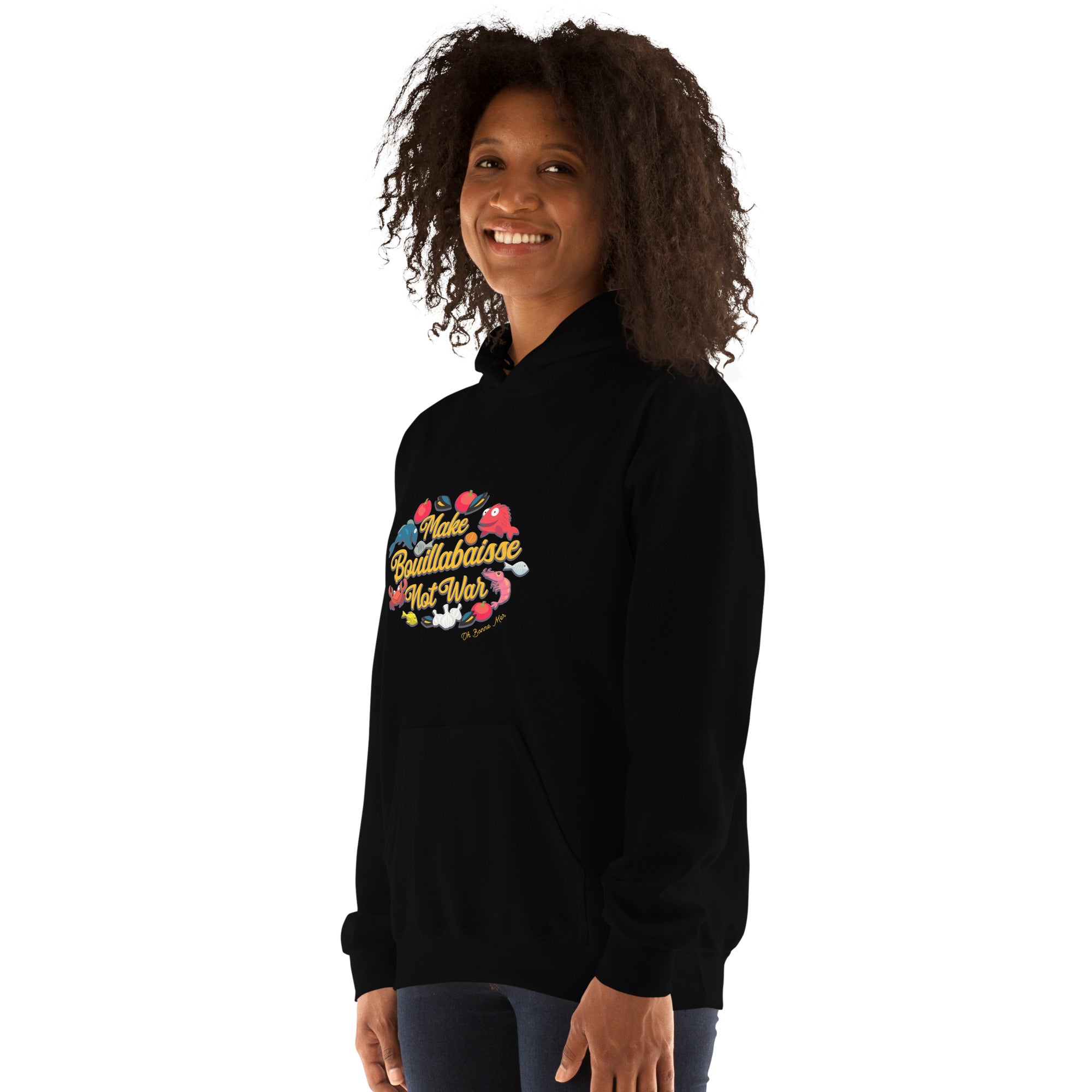 Unisex Hoodie Make Bouillabaisse Not War on bright colors