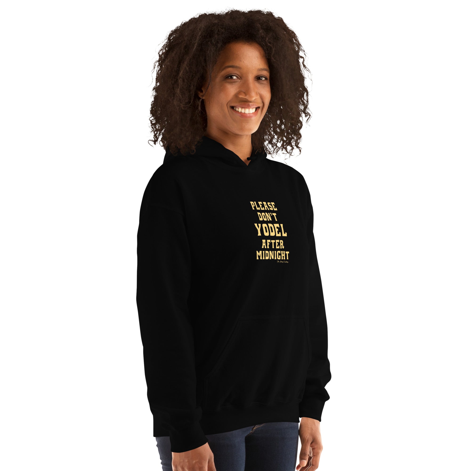 Unisex Hoodie Don't Yodel After Midnight on dark colors