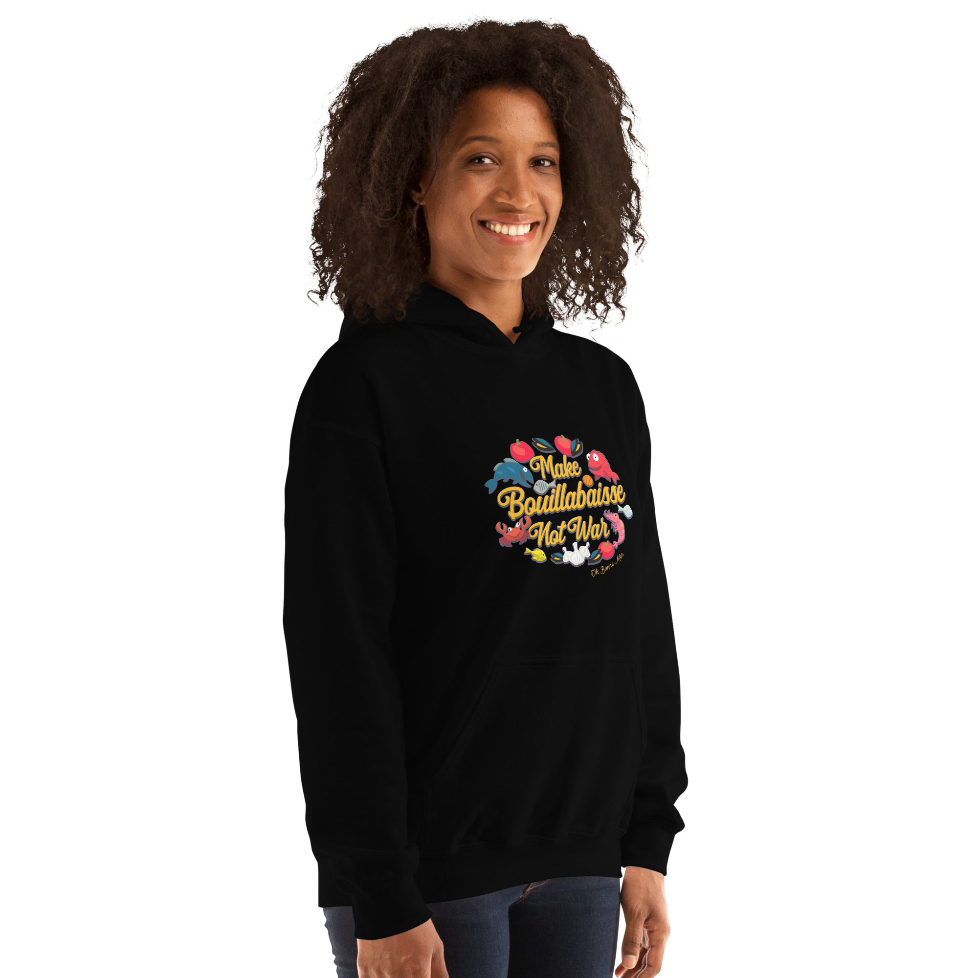 Unisex Hoodie Make Bouillabaisse Not War on bright colors