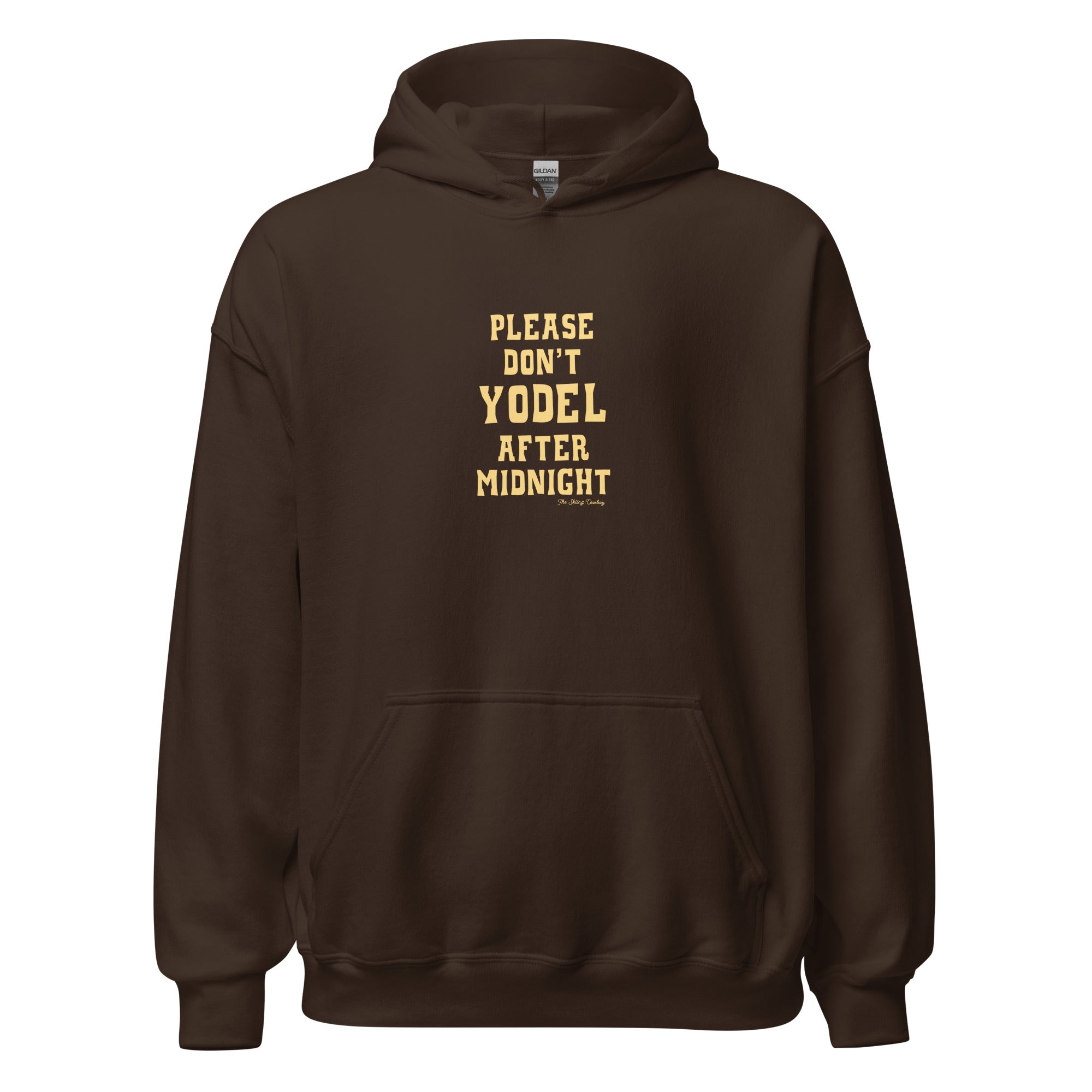 Unisex Hoodie Don't Yodel After Midnight on dark colors