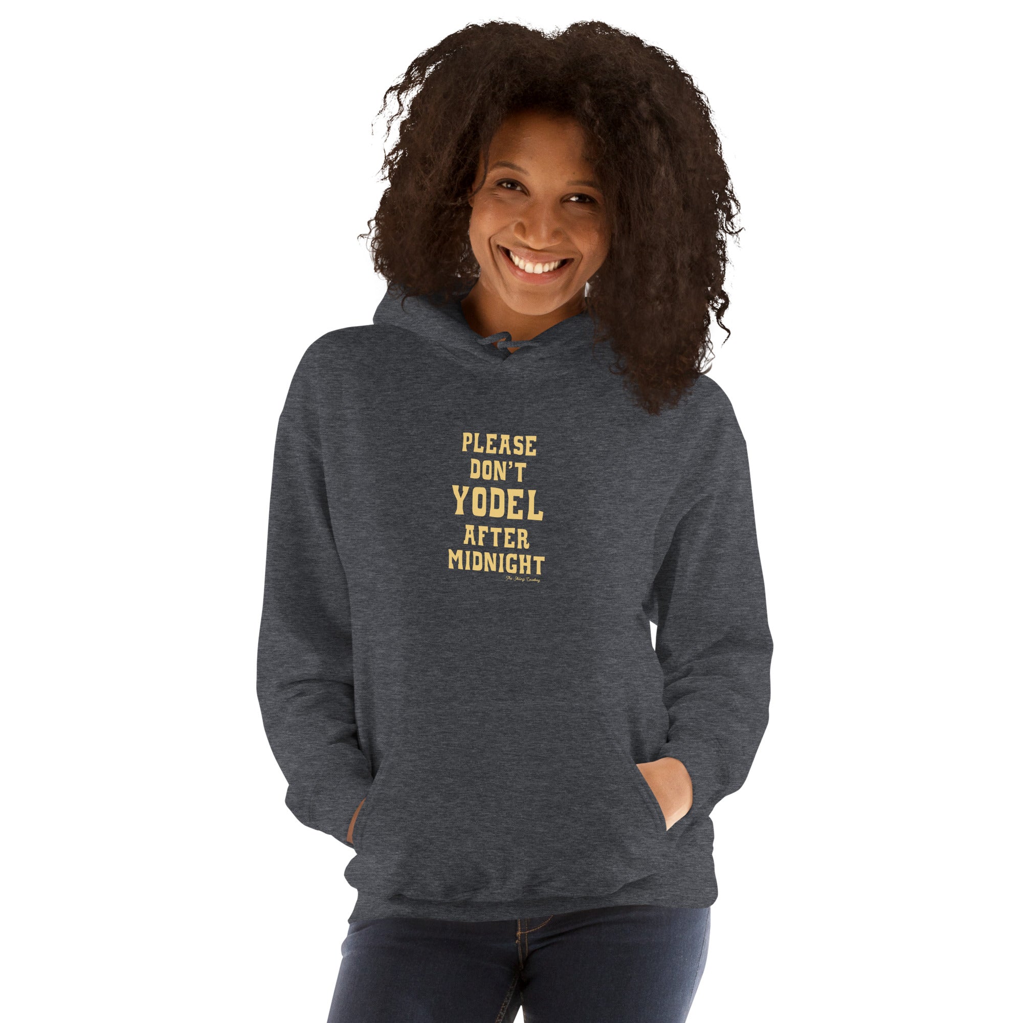 Unisex Hoodie Don't Yodel After Midnight on dark colors