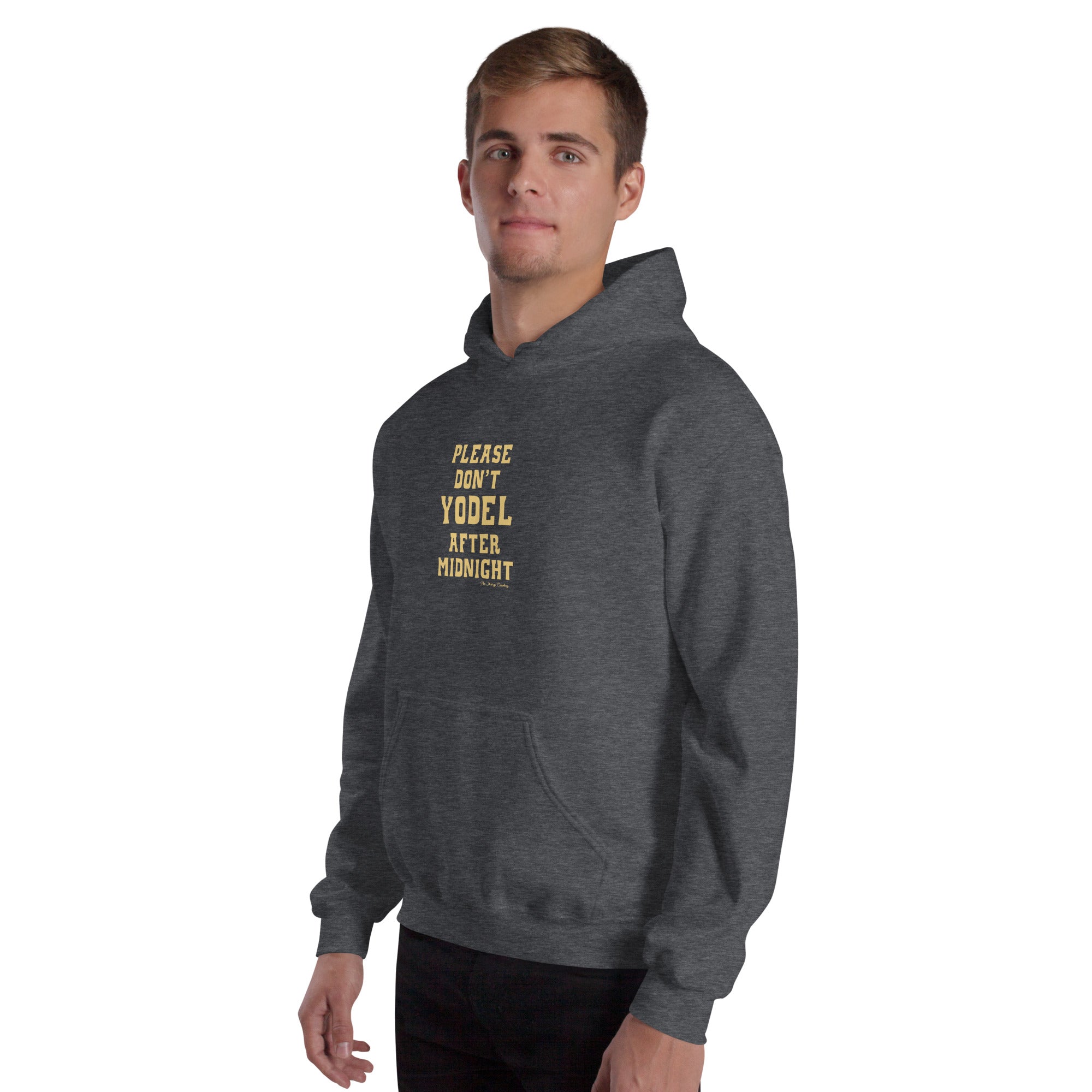 Unisex Hoodie Don't Yodel After Midnight on dark colors