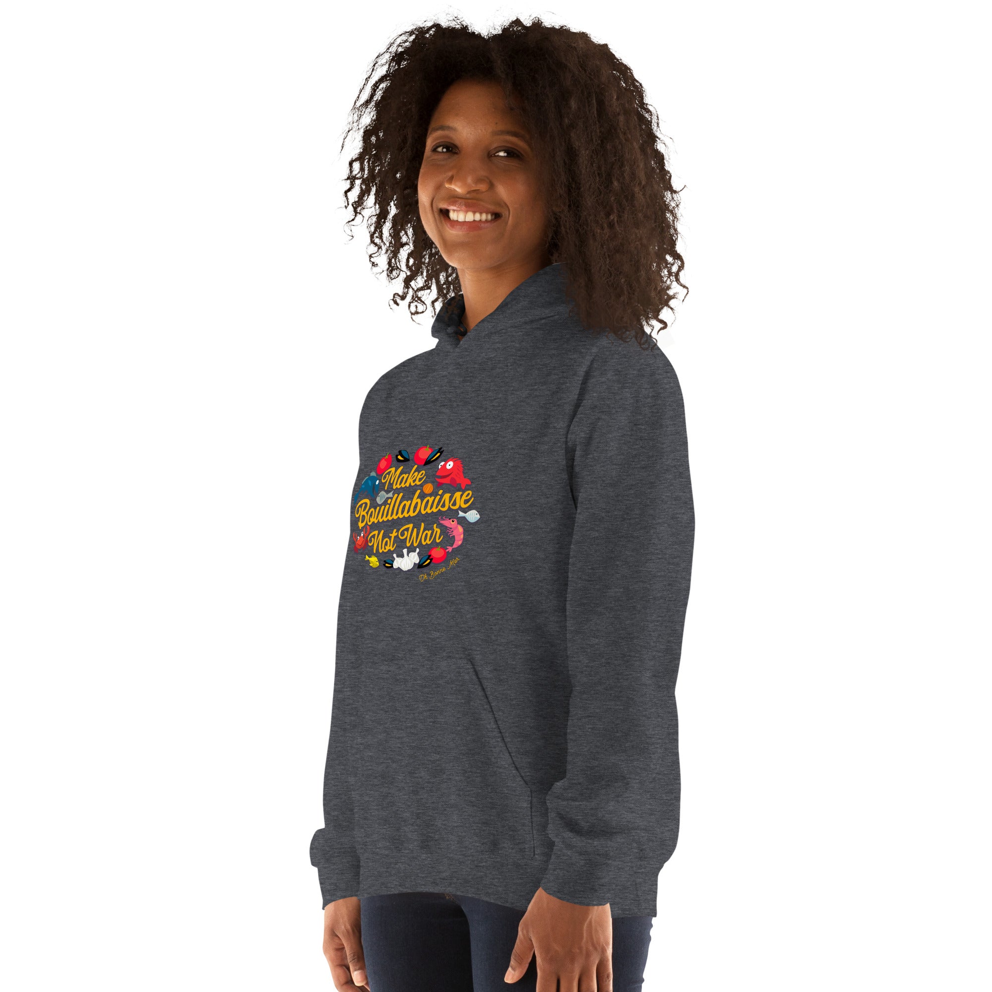 Unisex Hoodie Make Bouillabaisse Not War on bright colors