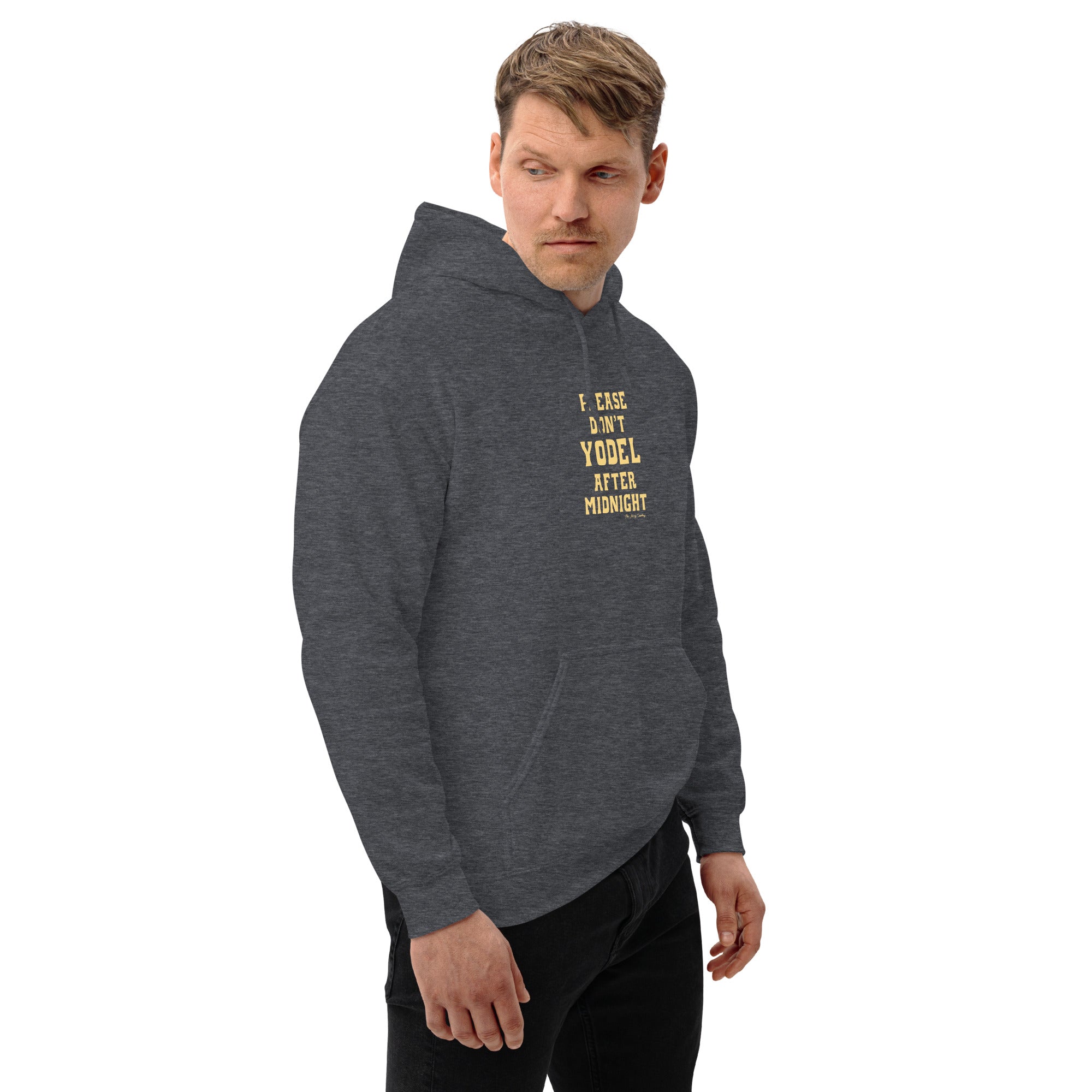 Unisex Hoodie Don't Yodel After Midnight on dark colors