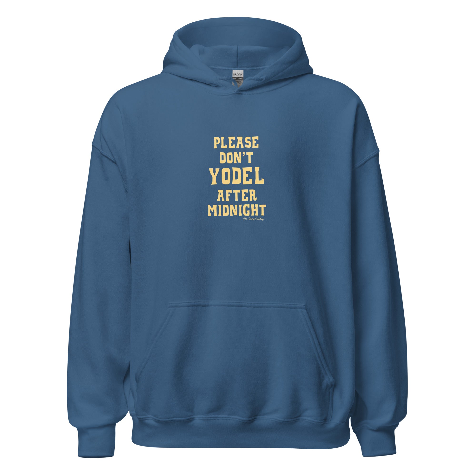 Unisex Hoodie Don't Yodel After Midnight on dark colors