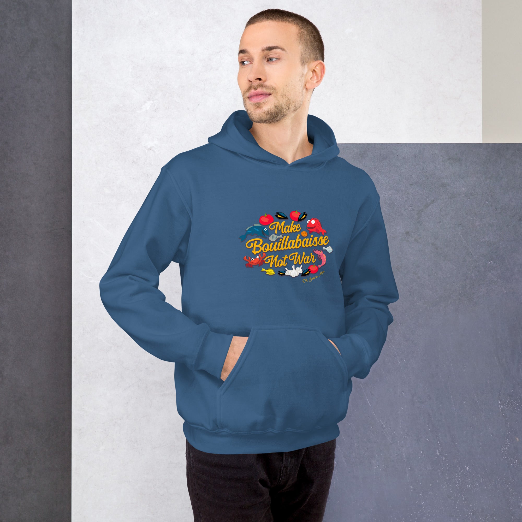 Unisex Hoodie Make Bouillabaisse Not War on bright colors