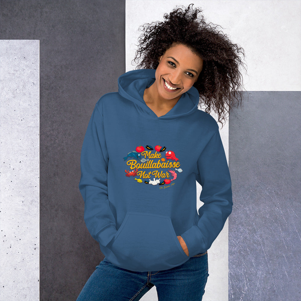 Unisex Hoodie Make Bouillabaisse Not War on bright colors