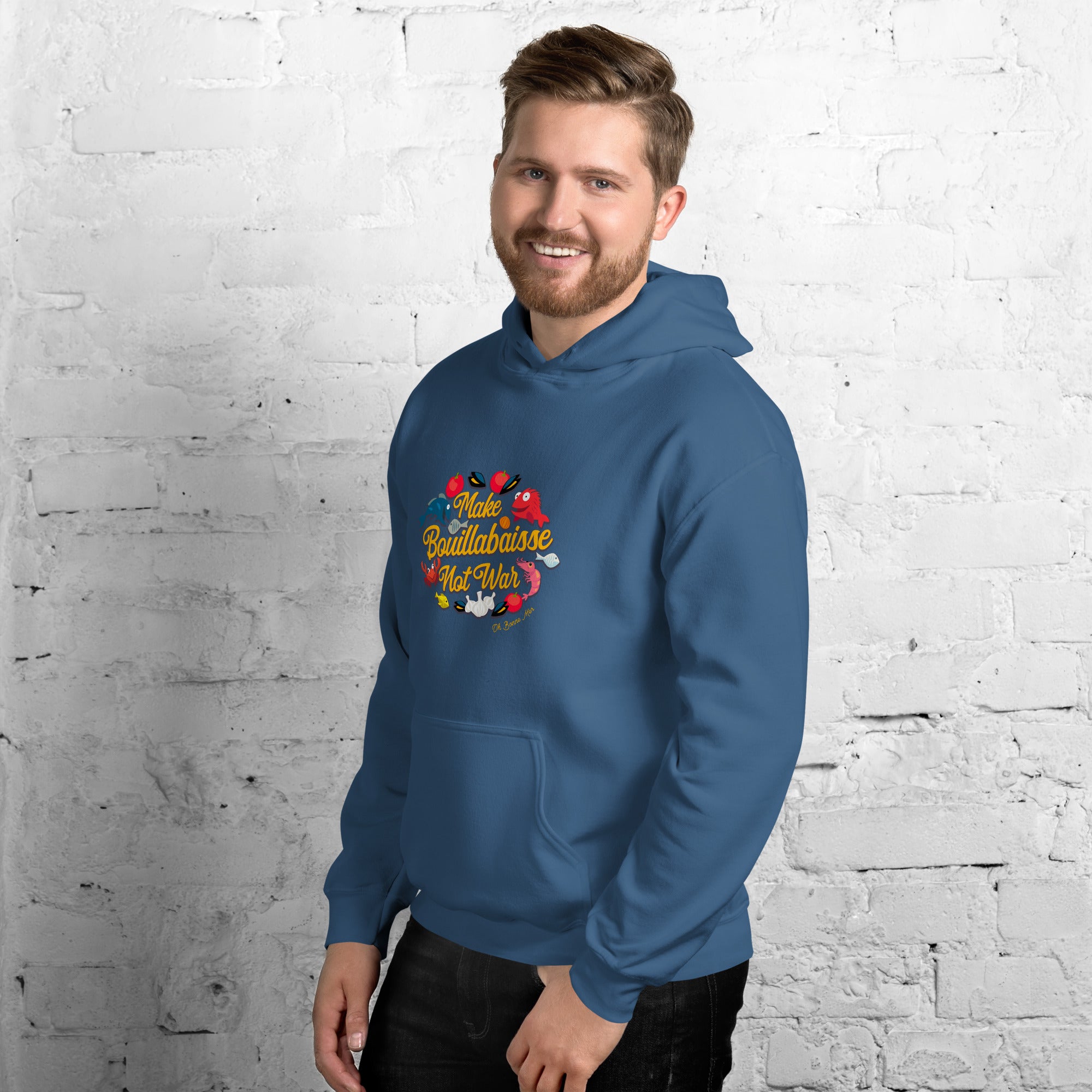 Unisex Hoodie Make Bouillabaisse Not War on bright colors