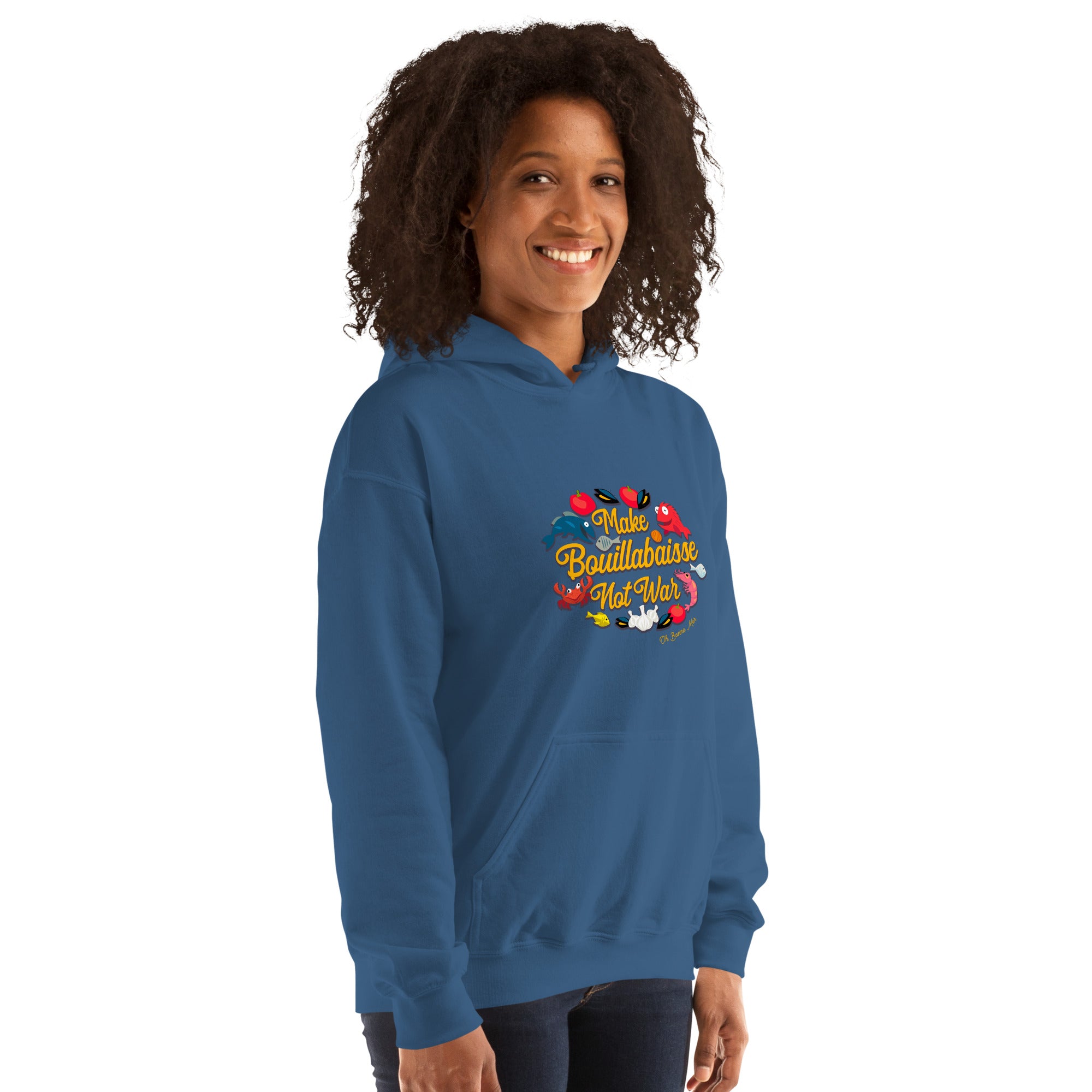 Unisex Hoodie Make Bouillabaisse Not War on bright colors