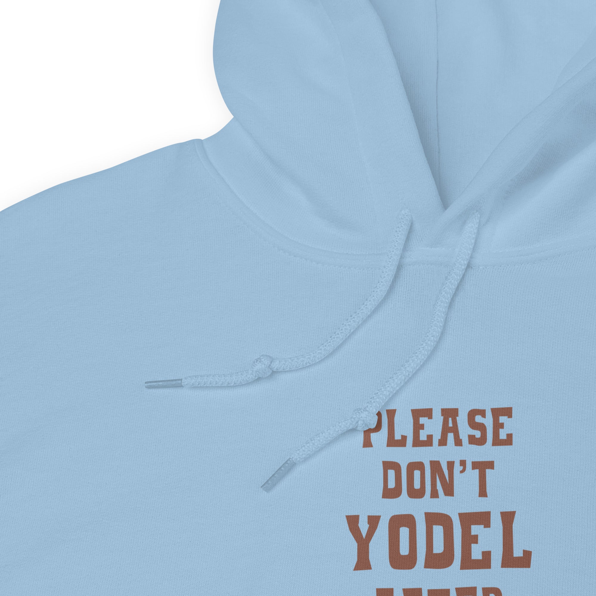 Unisex Hoodie Don't Yodel After Midnight on light colors