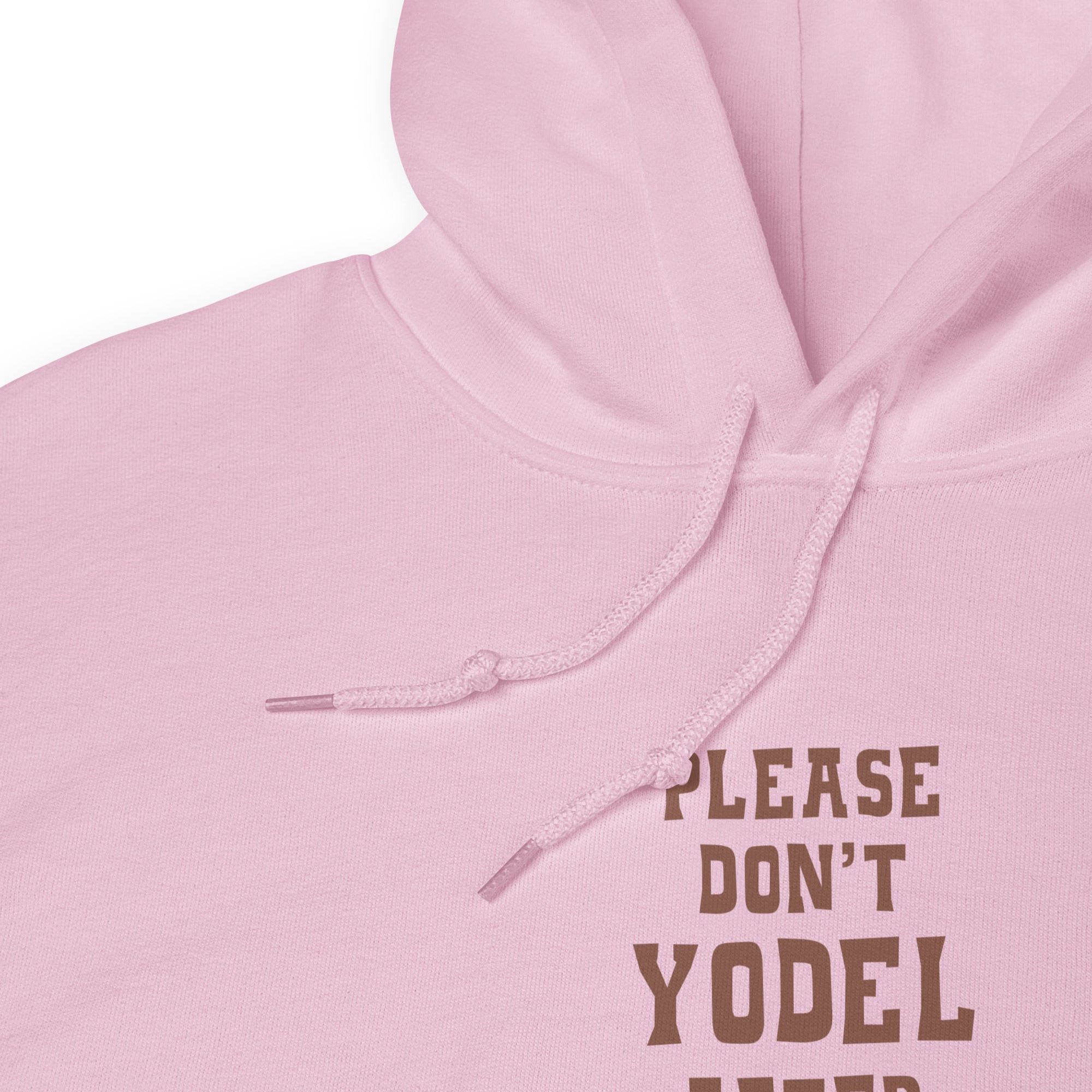 Unisex Hoodie Don't Yodel After Midnight on light colors