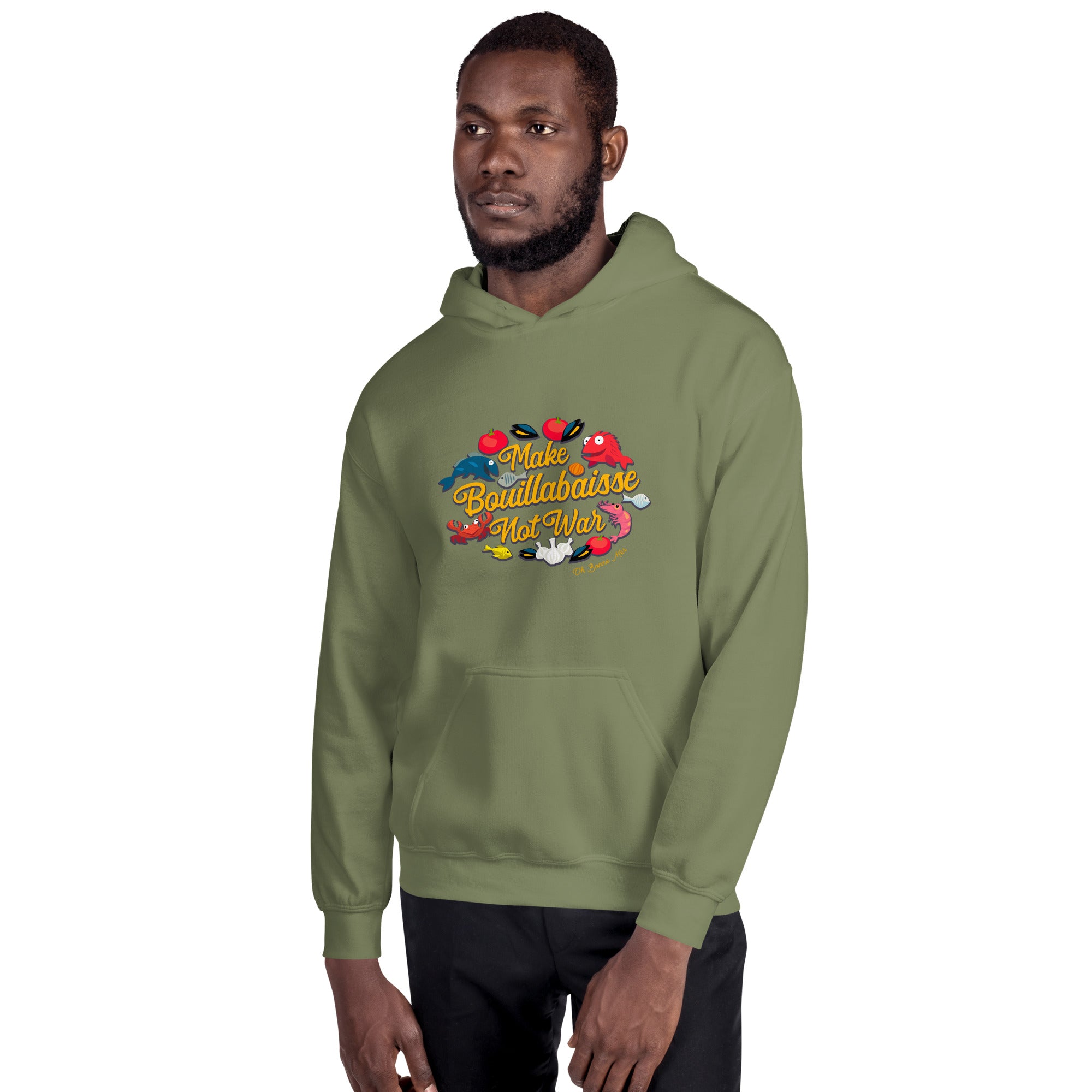 Unisex Hoodie Make Bouillabaisse Not War on bright colors