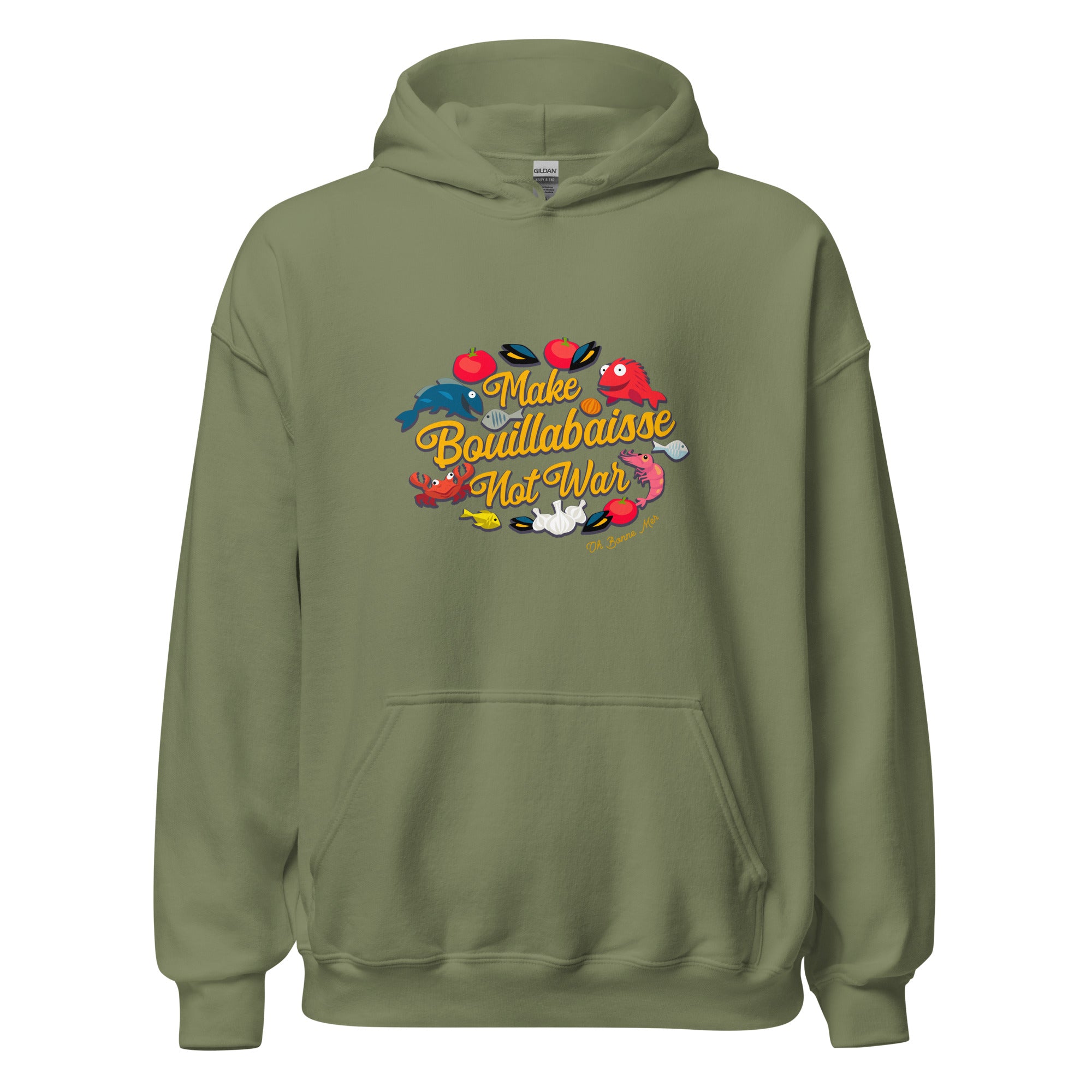 Unisex Hoodie Make Bouillabaisse Not War on bright colors