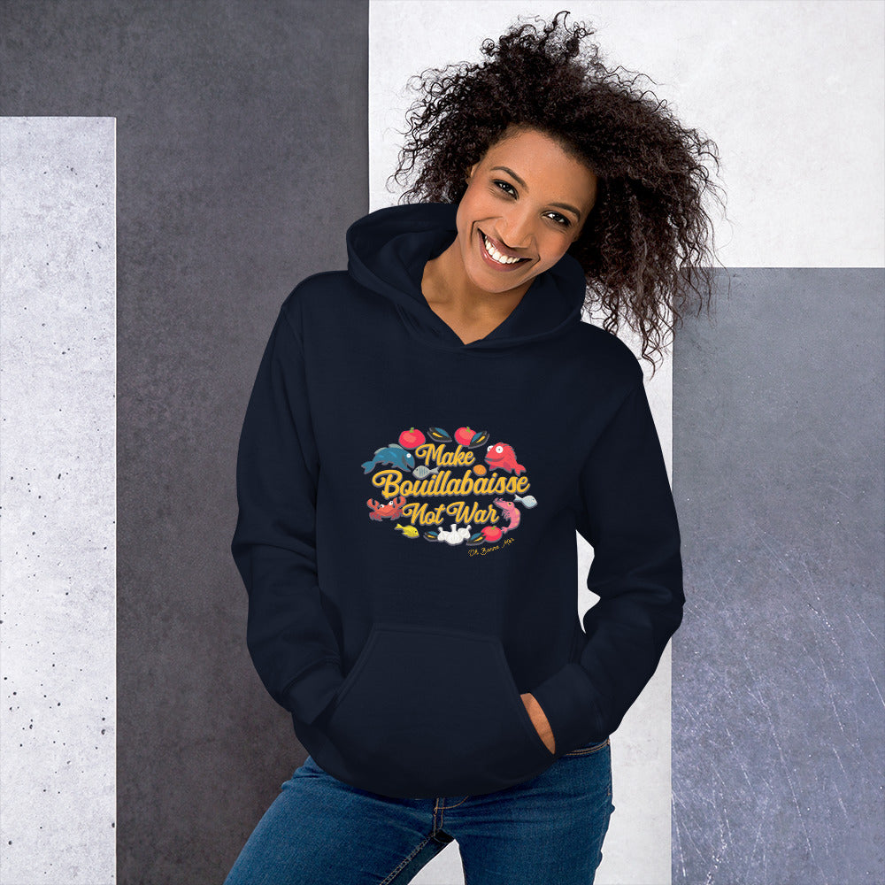 Unisex Hoodie Make Bouillabaisse Not War on bright colors