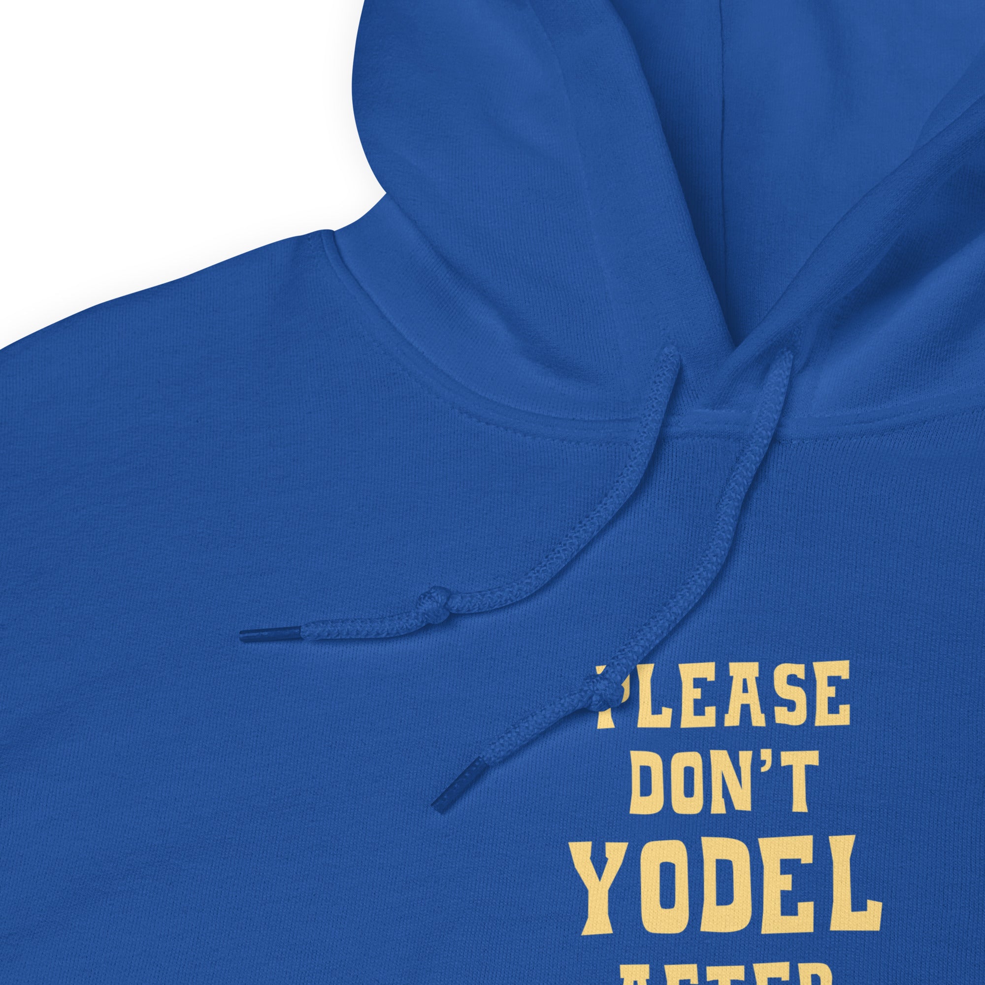 Unisex Hoodie Don't Yodel After Midnight on bright colors