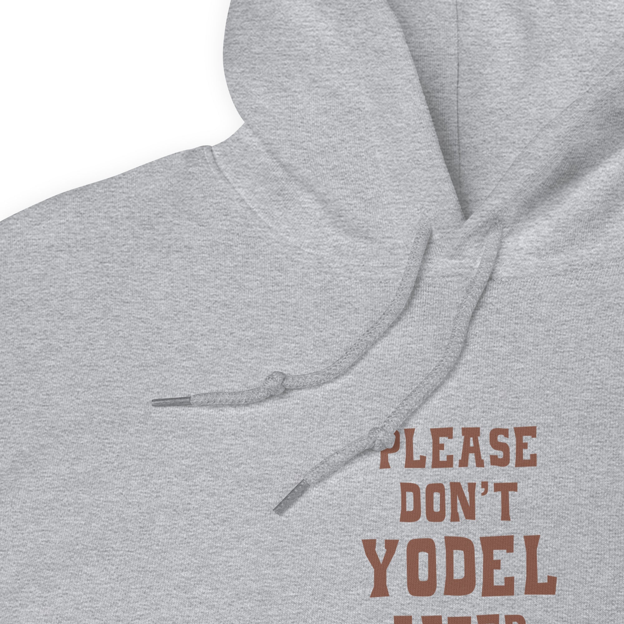 Unisex Hoodie Don't Yodel After Midnight on light colors