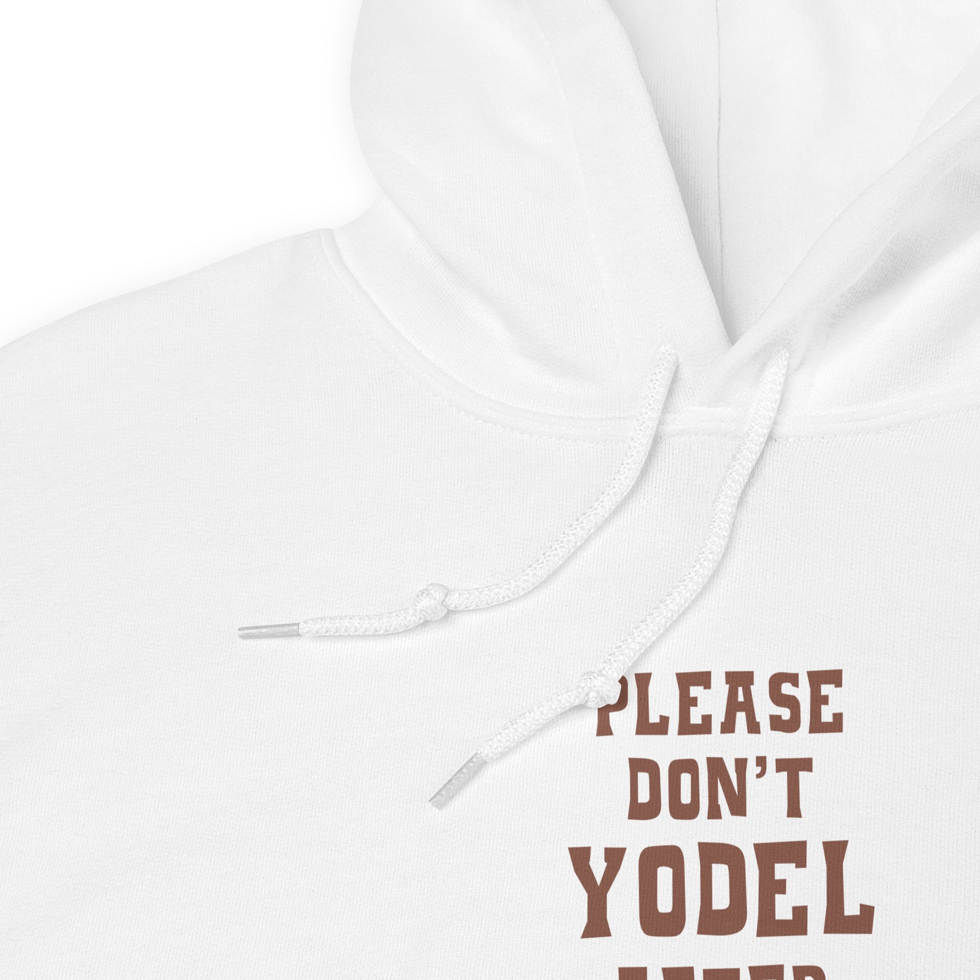 Unisex Hoodie Don't Yodel After Midnight on light colors