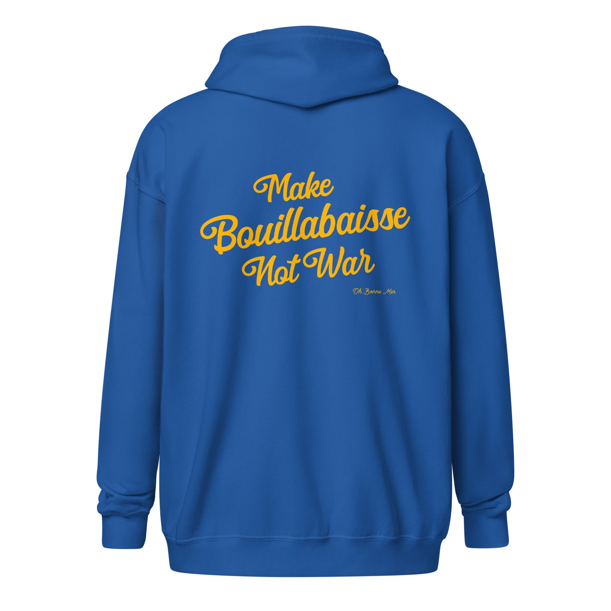 Unisex heavy blend zip hoodie Make Bouillabaisse Not War Gold Text Only (front & back)