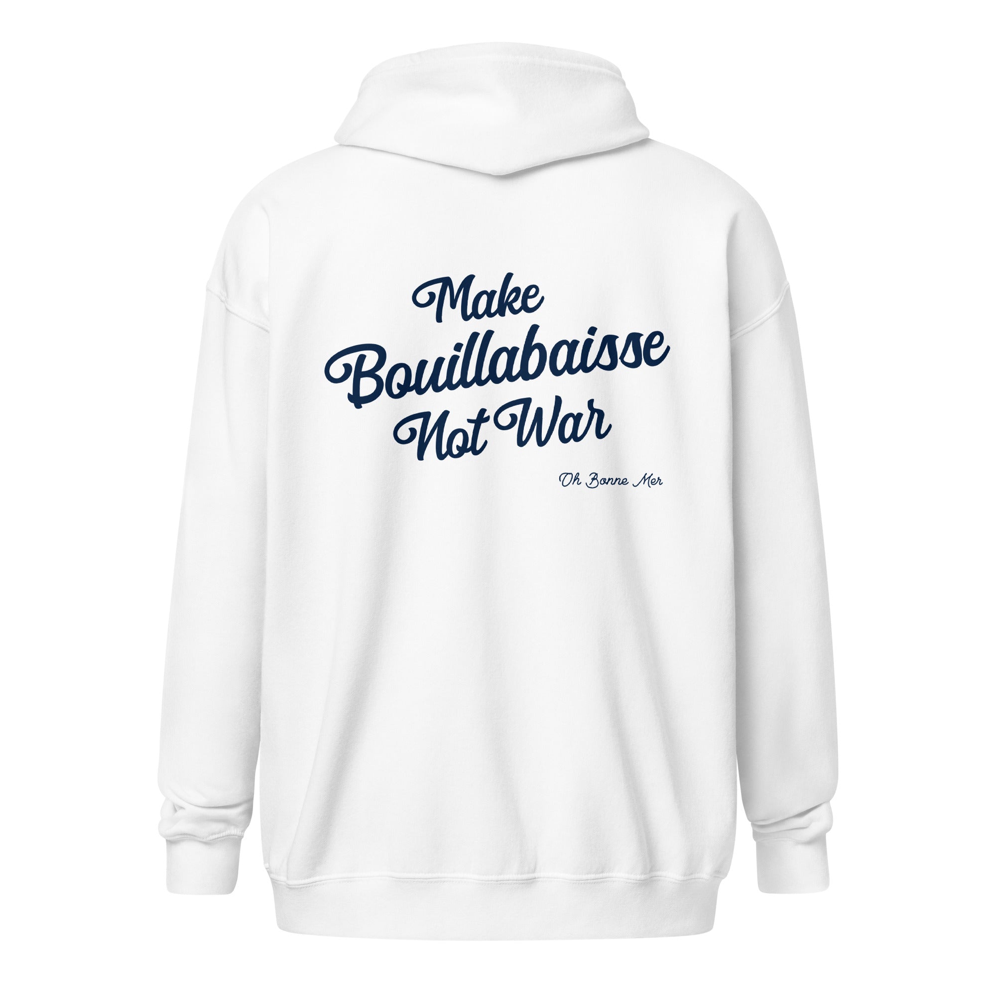 Unisex heavy blend zip hoodie Make Bouillabaisse Not War Navy Text Only (front & back)