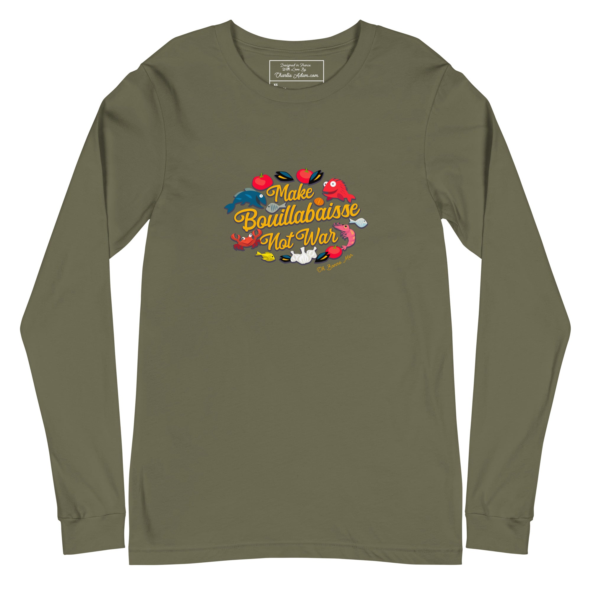 Unisex Long Sleeve Tee Make Bouillabaisse Not War