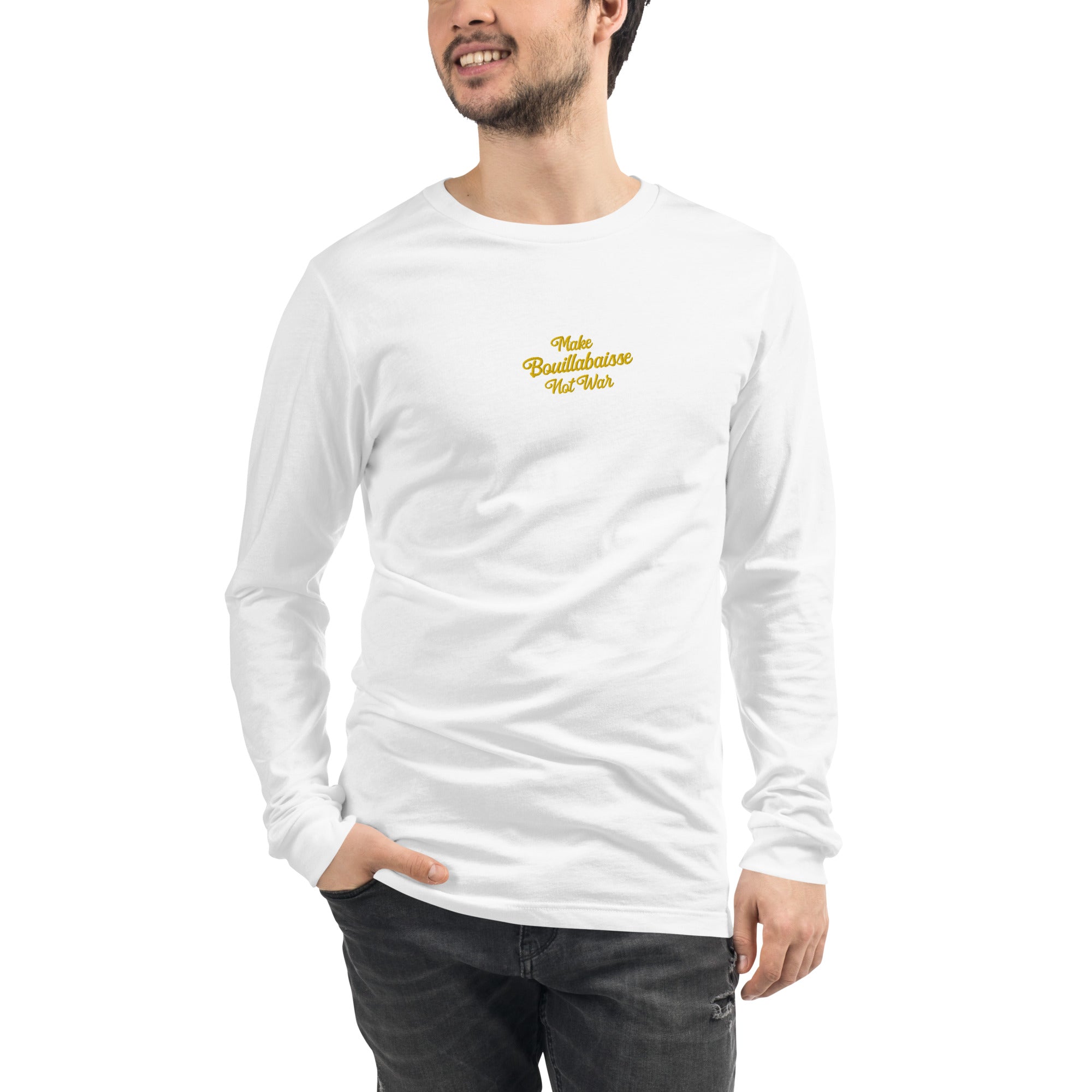 Unisex Long Sleeve Tee Make Bouillabaisse Not War embroidered pattern