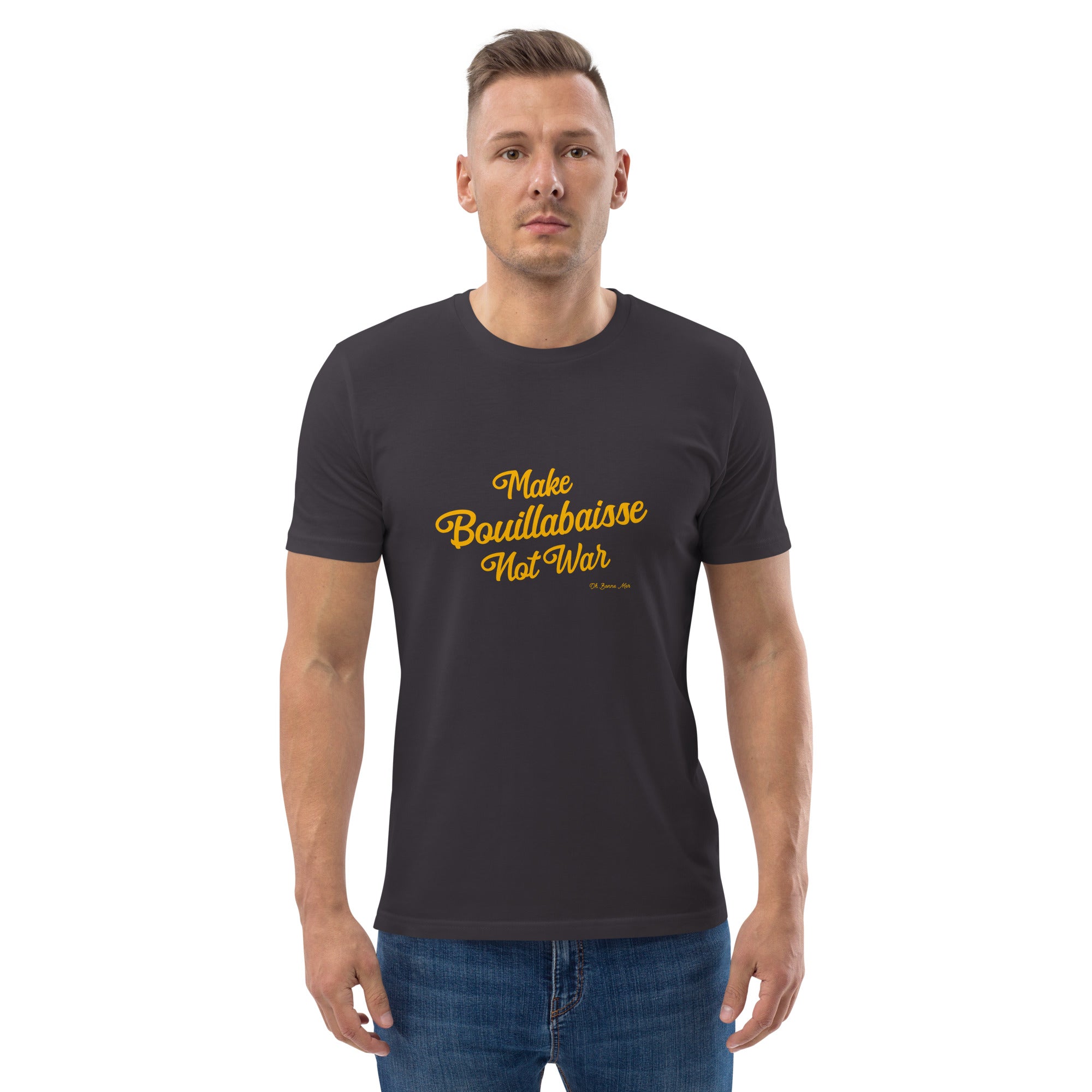 T-shirt unisexe en coton biologique Make Bouillabaisse Not War Gold sur couleurs foncées