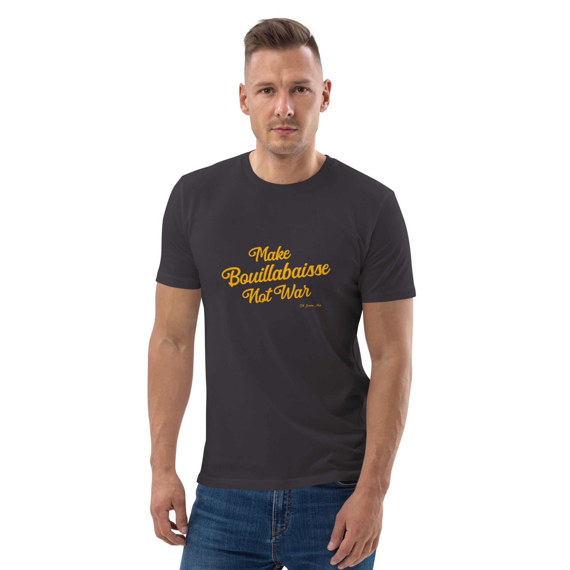 T-shirt unisexe en coton biologique Make Bouillabaisse Not War Gold sur couleurs foncées