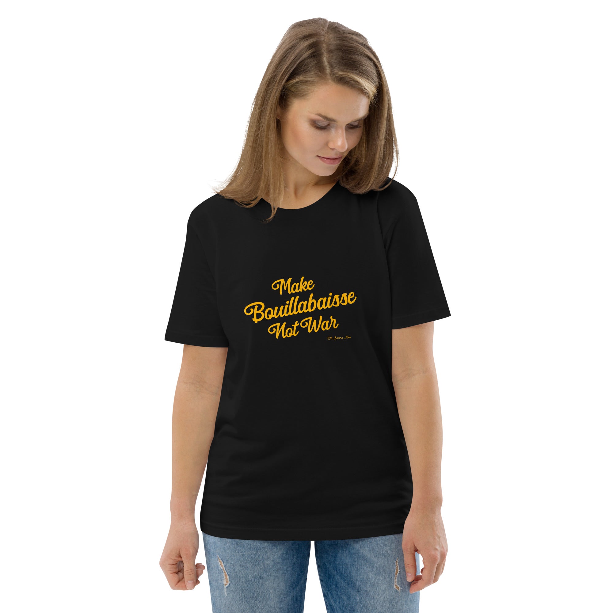 T-shirt unisexe en coton biologique Make Bouillabaisse Not War Gold sur couleurs foncées