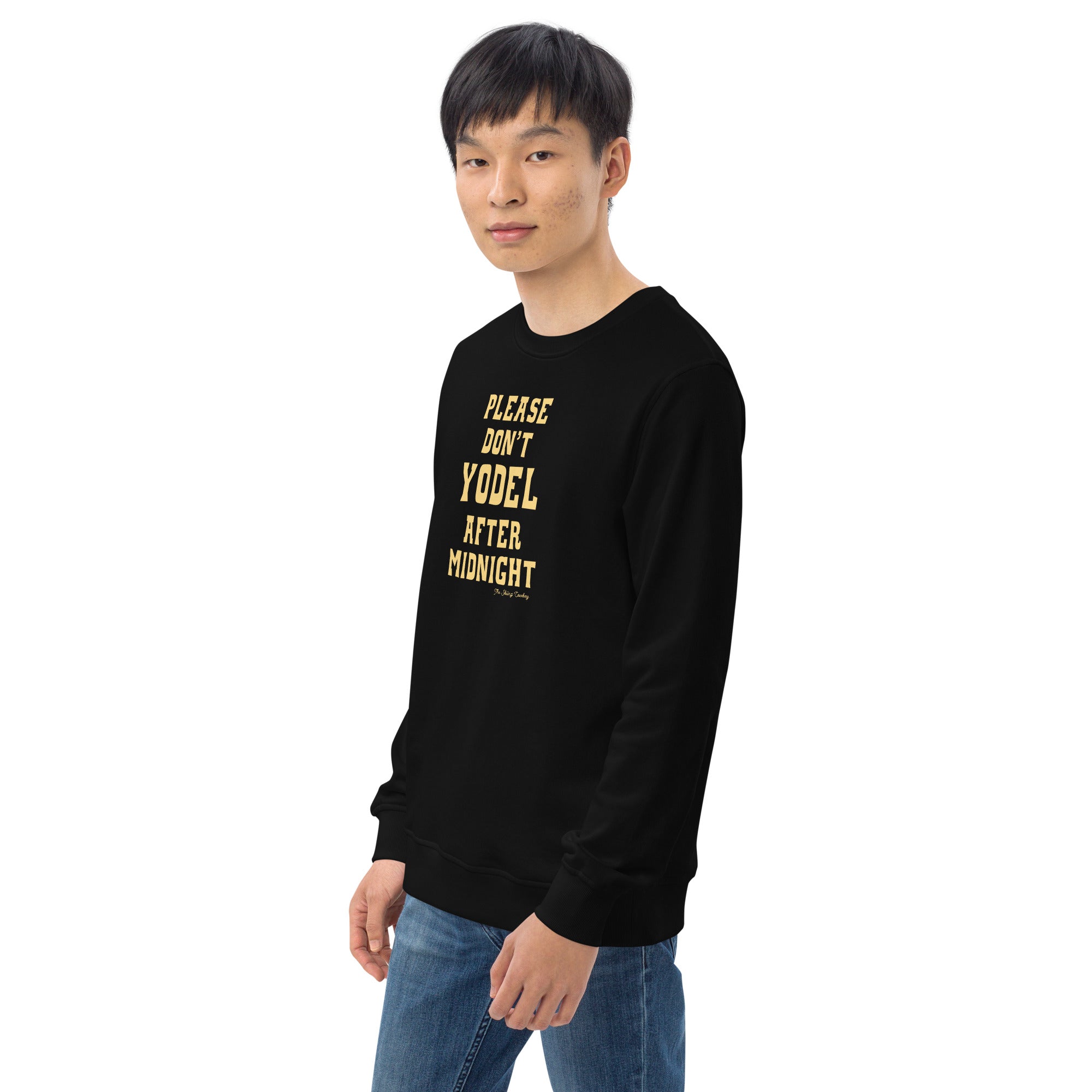 Unisex organic sweatshirt Don't Yodel After Midnight light text