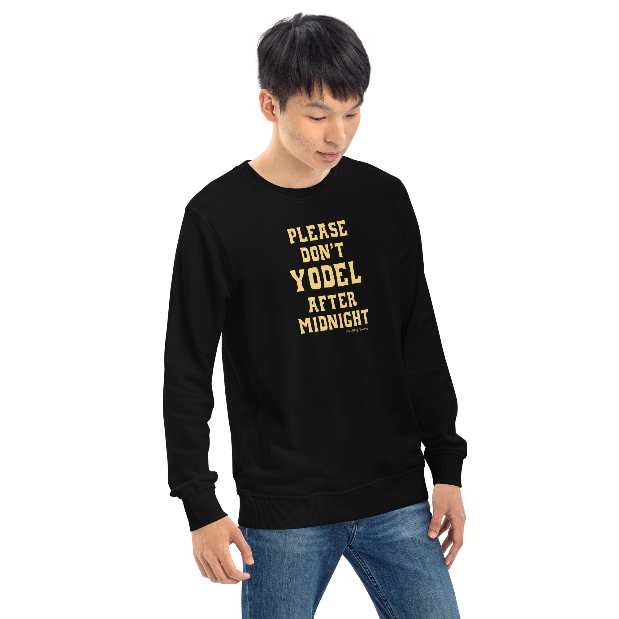 Unisex organic sweatshirt Don't Yodel After Midnight light text