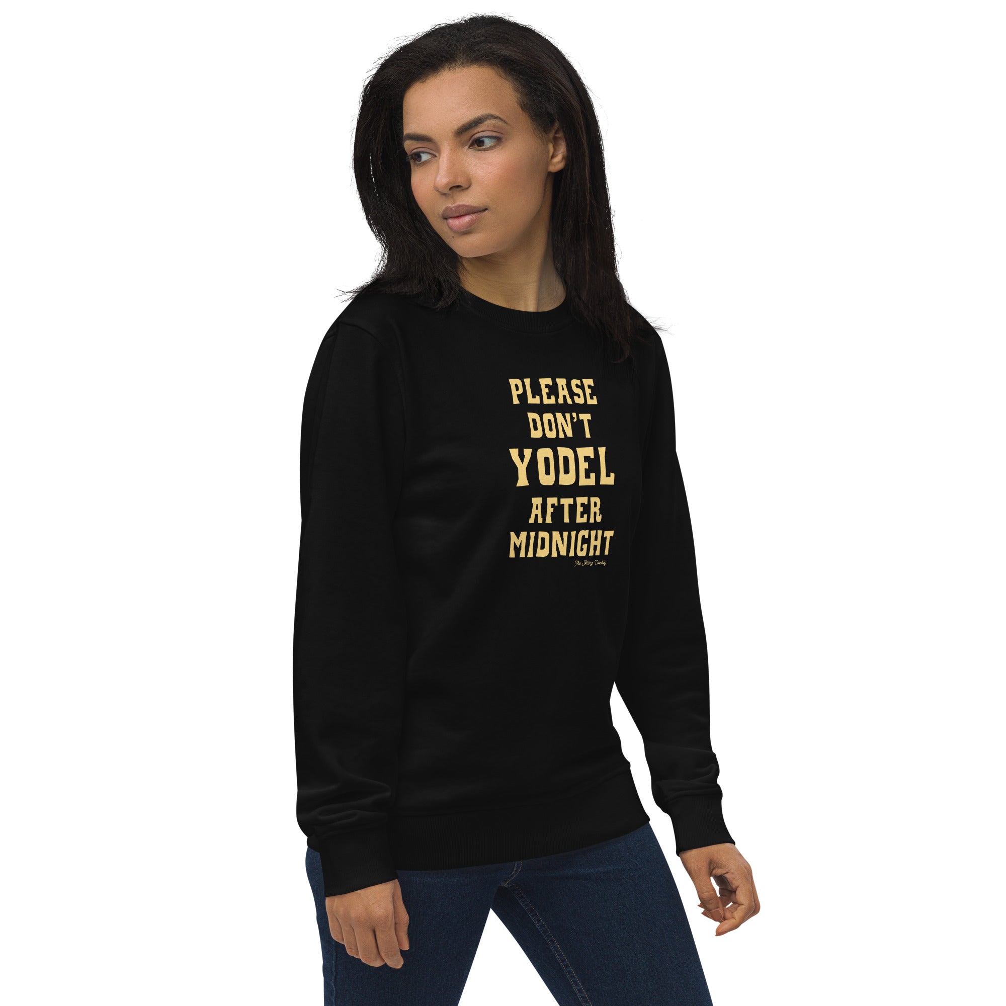 Unisex organic sweatshirt Don't Yodel After Midnight light text