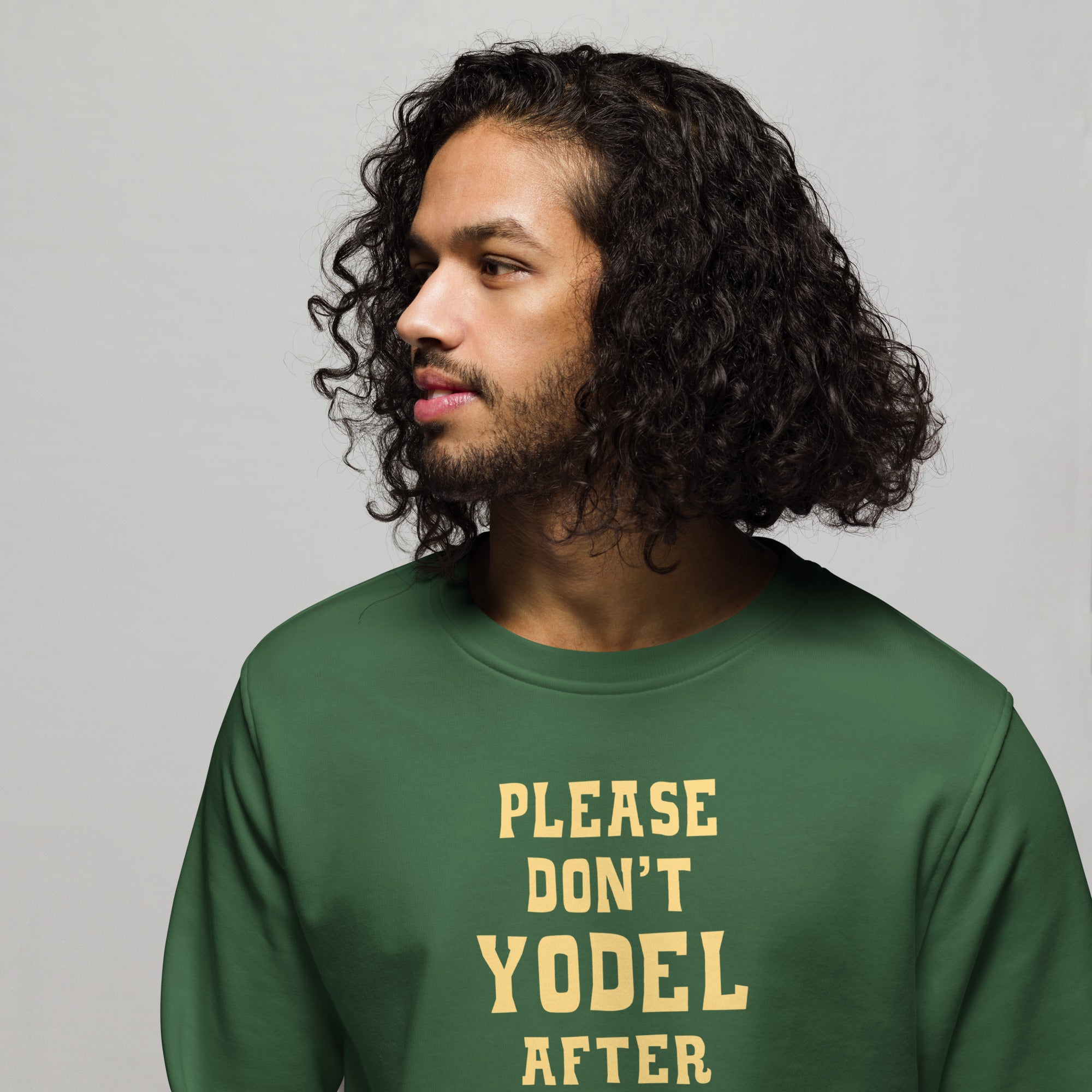 Unisex organic sweatshirt Don't Yodel After Midnight light text