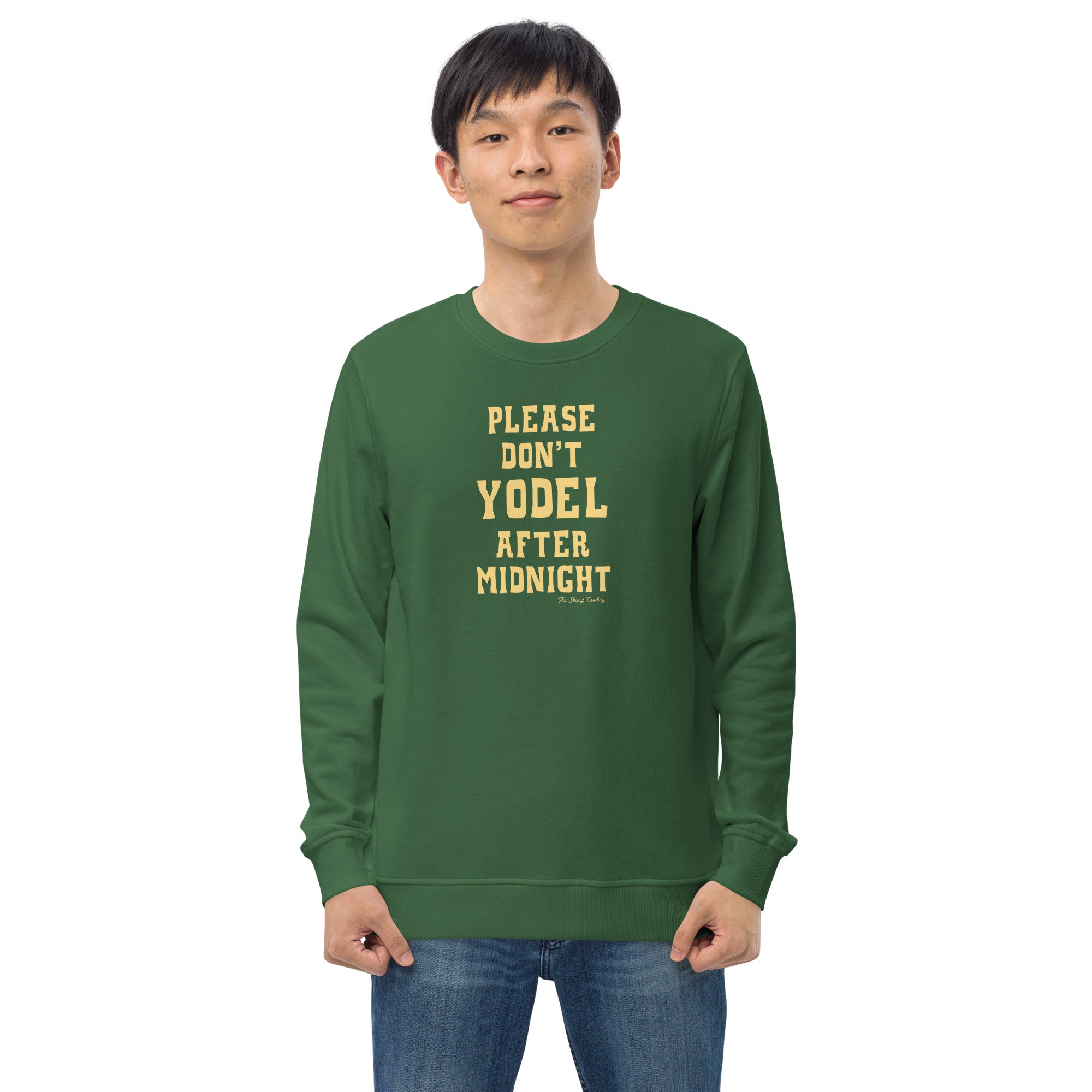 Unisex organic sweatshirt Don't Yodel After Midnight light text