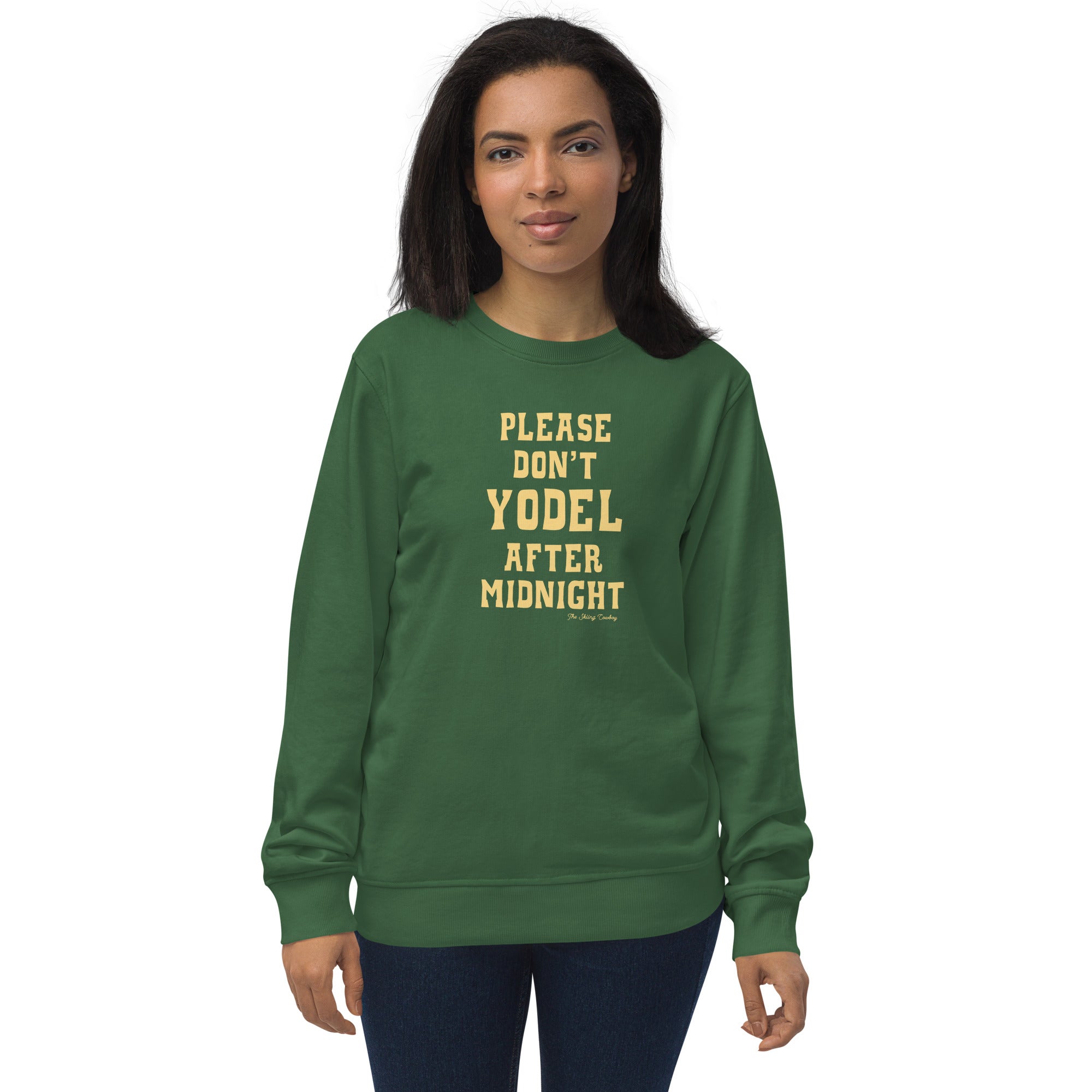 Unisex organic sweatshirt Don't Yodel After Midnight light text