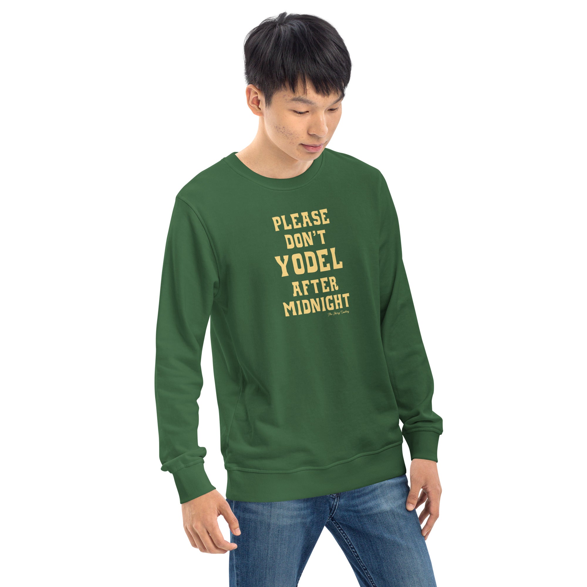 Unisex organic sweatshirt Don't Yodel After Midnight light text