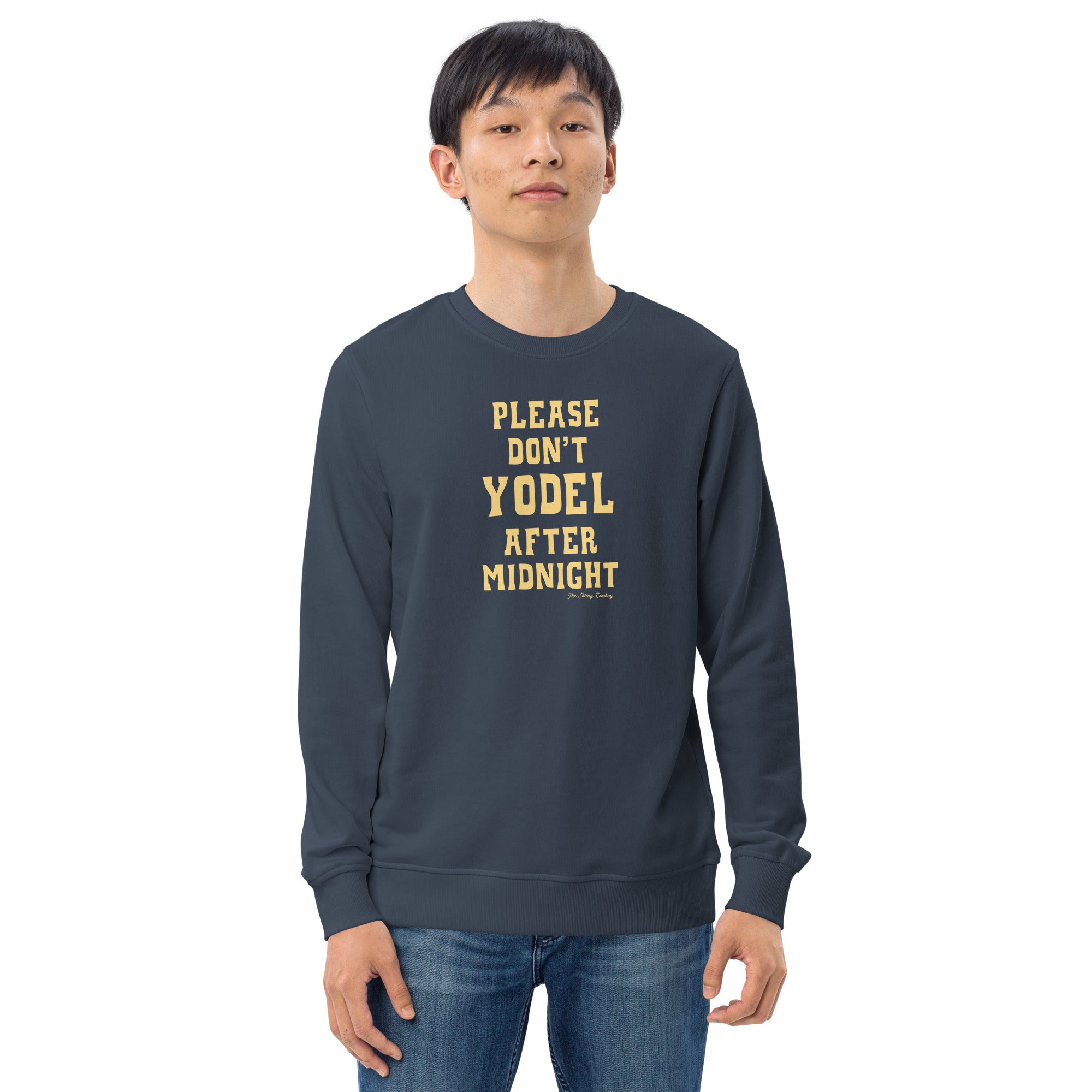 Unisex organic sweatshirt Don't Yodel After Midnight light text