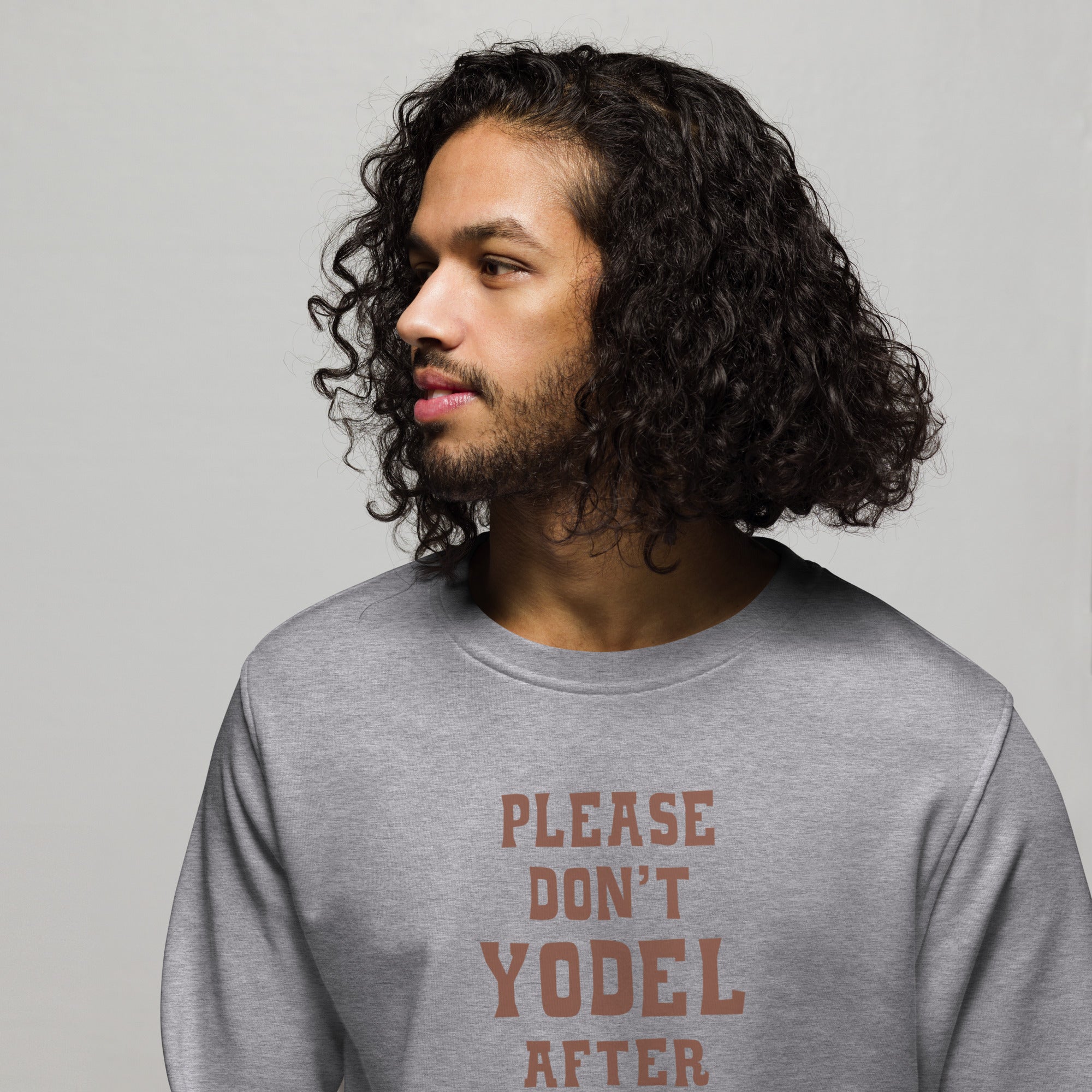 Unisex organic sweatshirt Don't Yodel After Midnight dark text