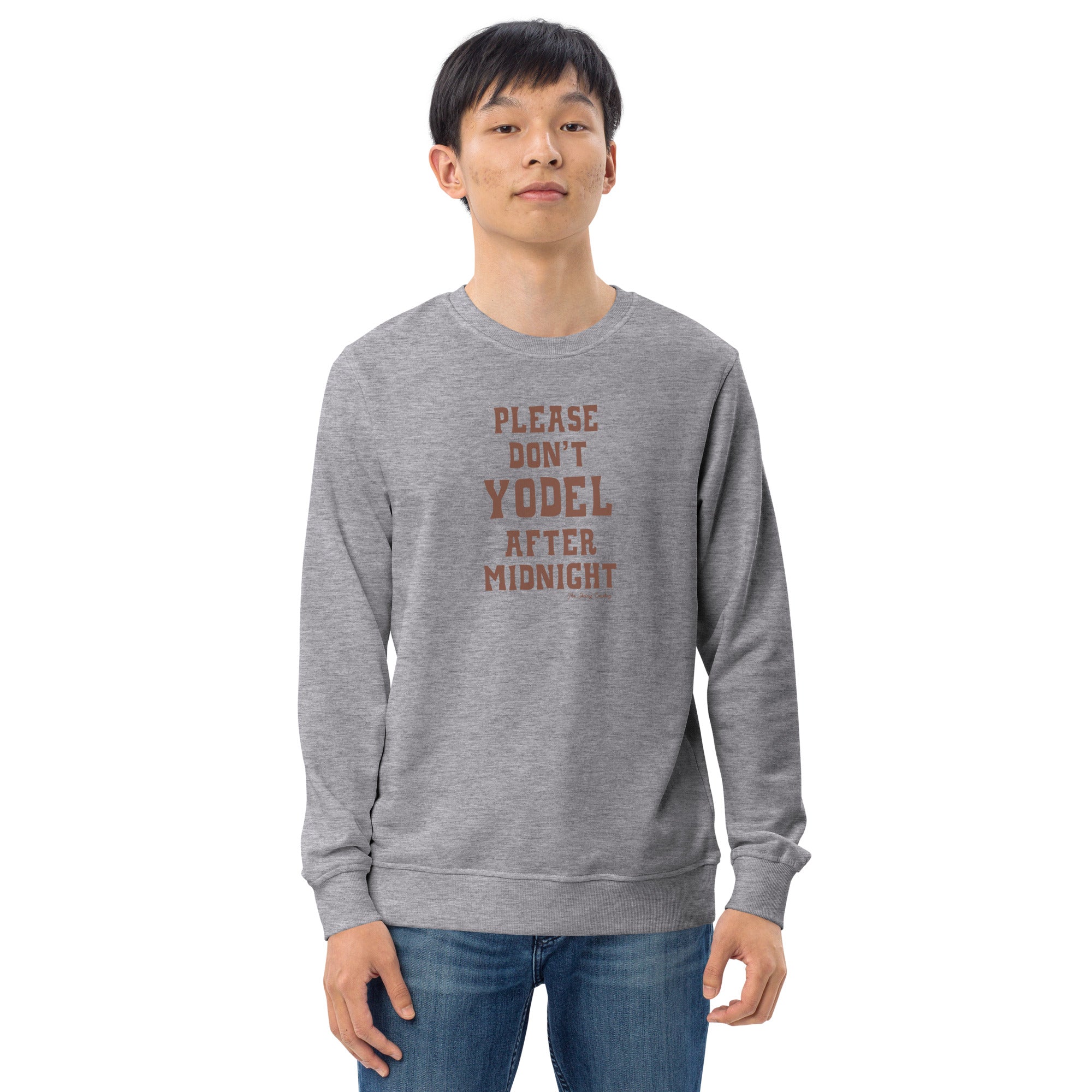 Unisex organic sweatshirt Don't Yodel After Midnight dark text