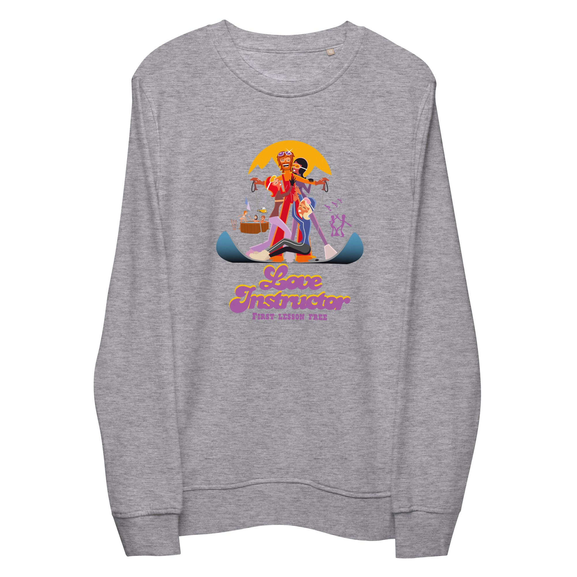 Unisex organic sweatshirt Love Instructor First Lesson free