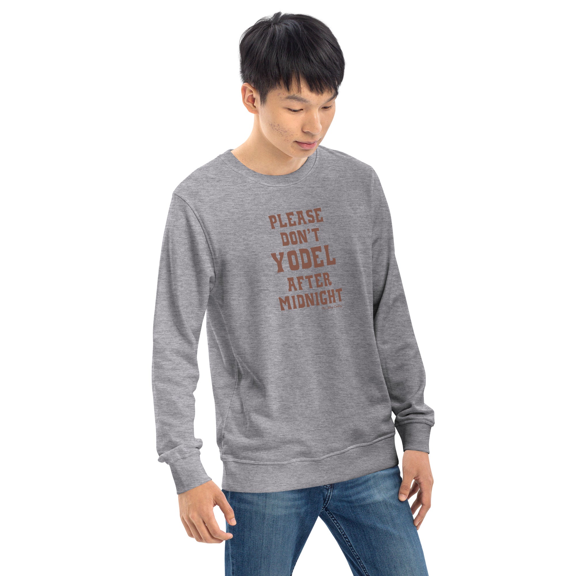 Unisex organic sweatshirt Don't Yodel After Midnight dark text