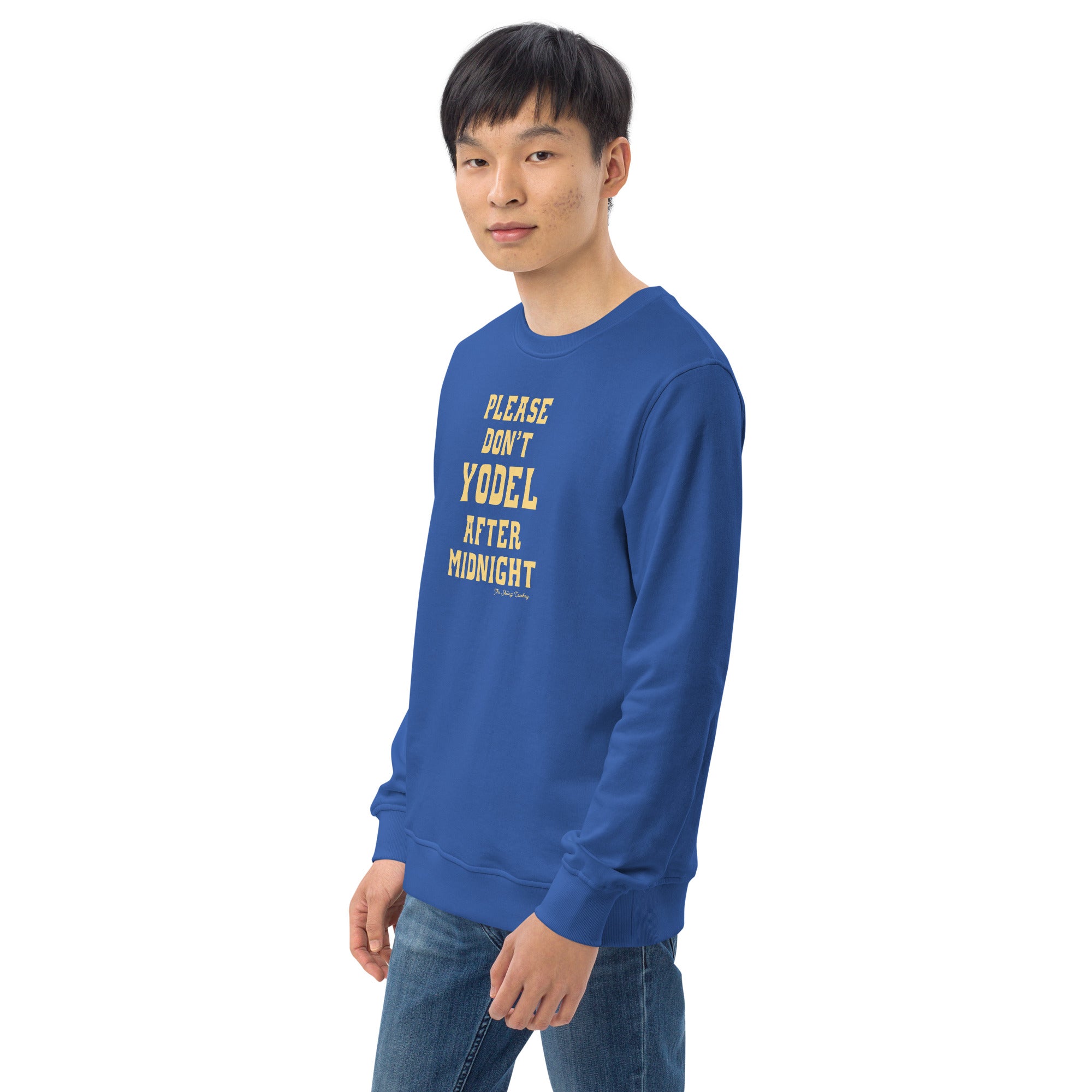 Unisex organic sweatshirt Don't Yodel After Midnight light text