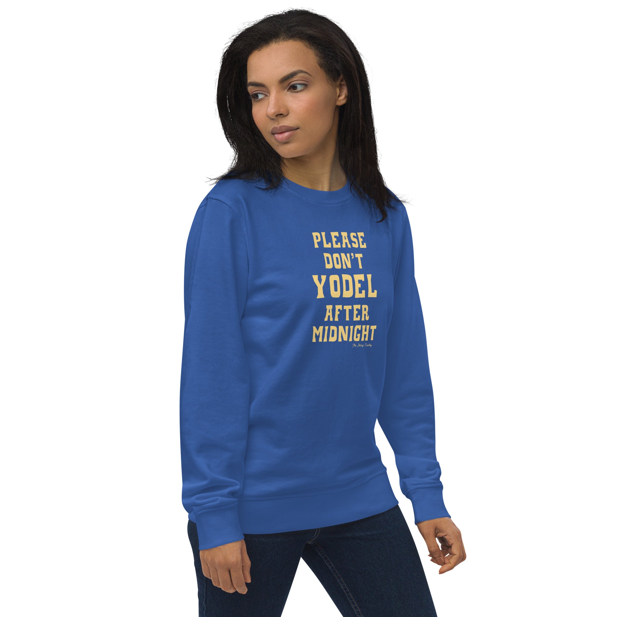 Unisex organic sweatshirt Don't Yodel After Midnight light text