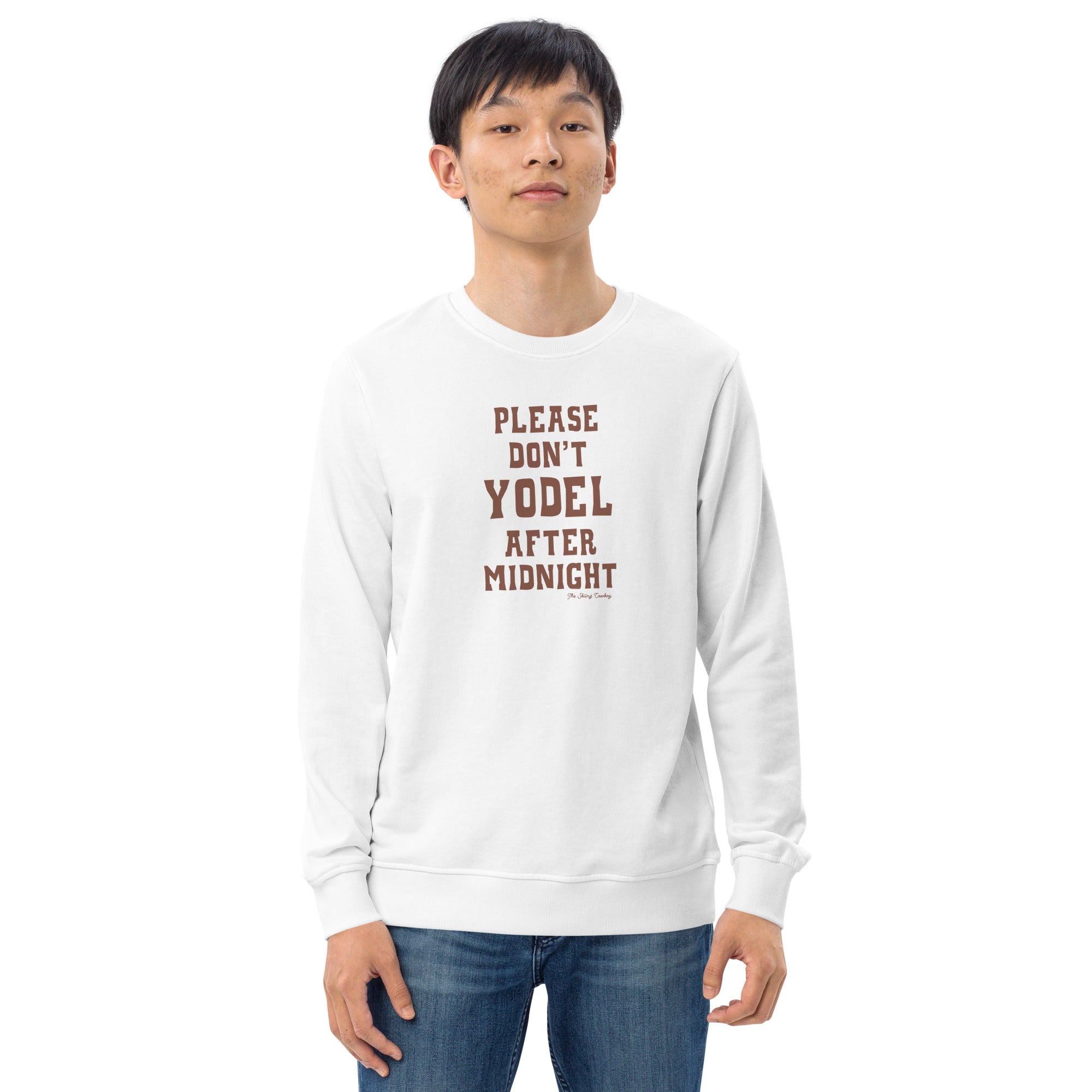 Unisex organic sweatshirt Don't Yodel After Midnight dark text