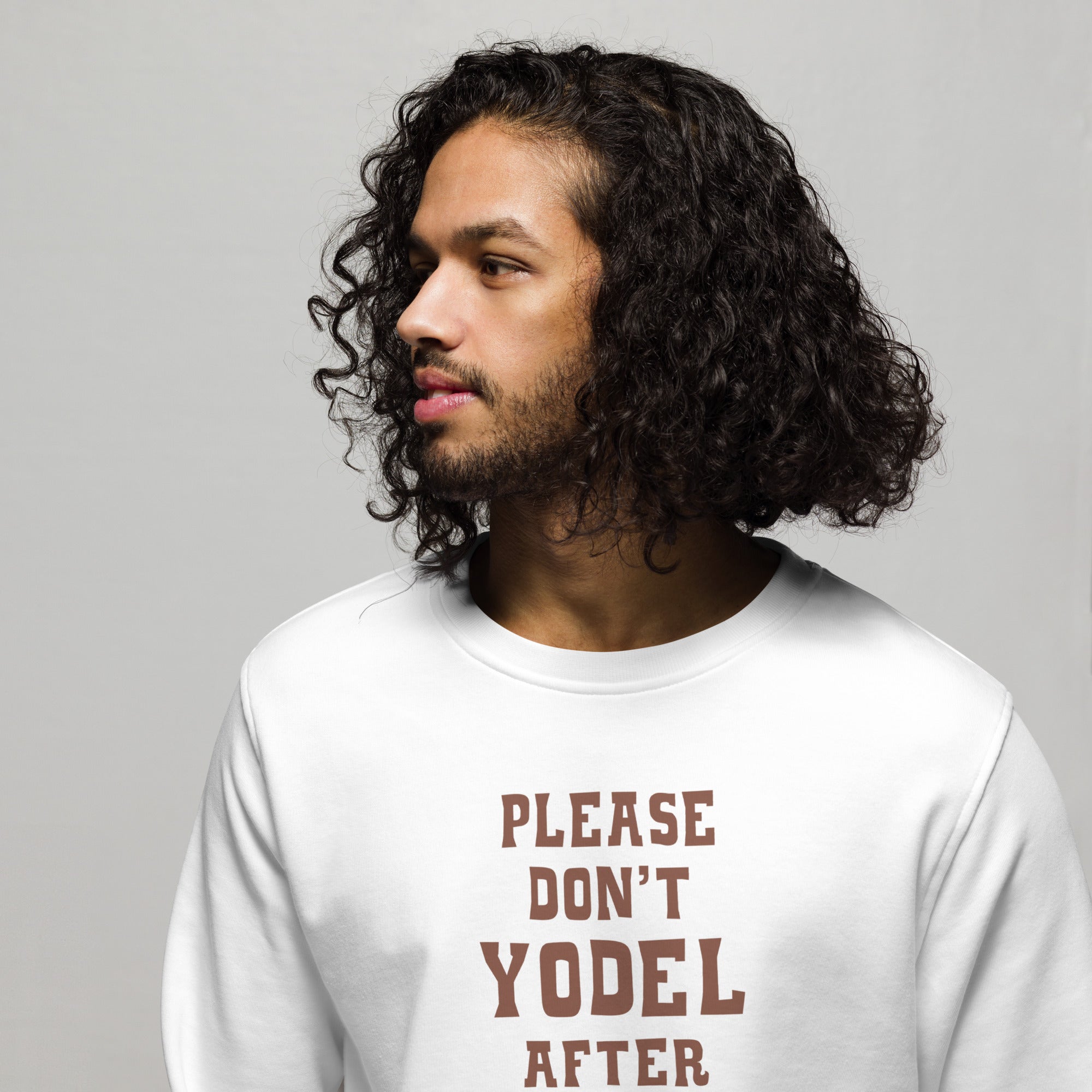 Unisex organic sweatshirt Don't Yodel After Midnight dark text