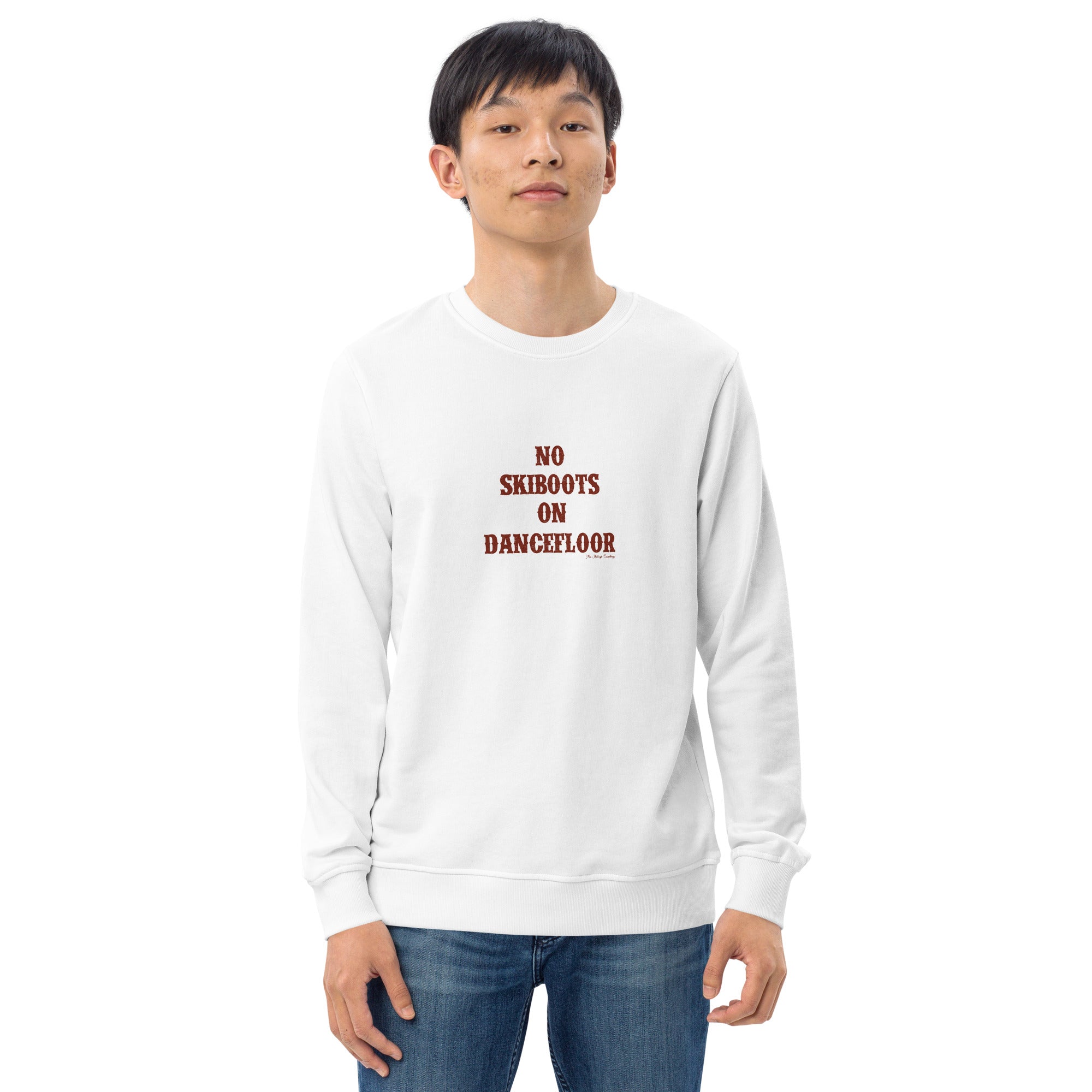 Unisex organic sweatshirt No Skiboots on Dancefloor dark text