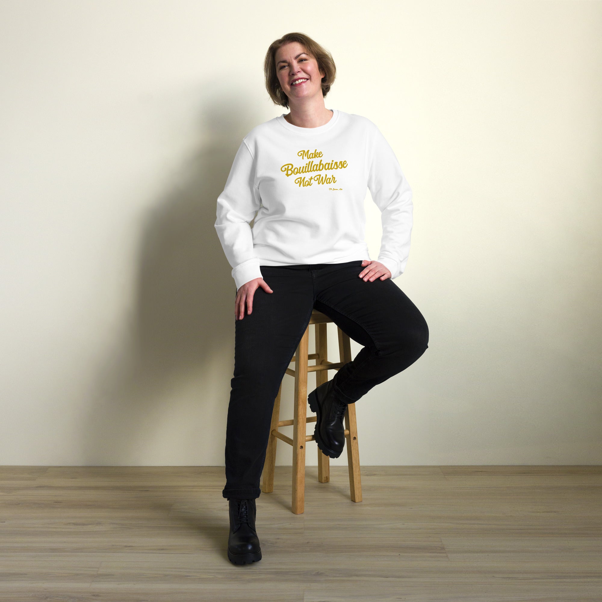 Unisex organic sweatshirt Make Bouillabaisse Not War large gold embroidered pattern