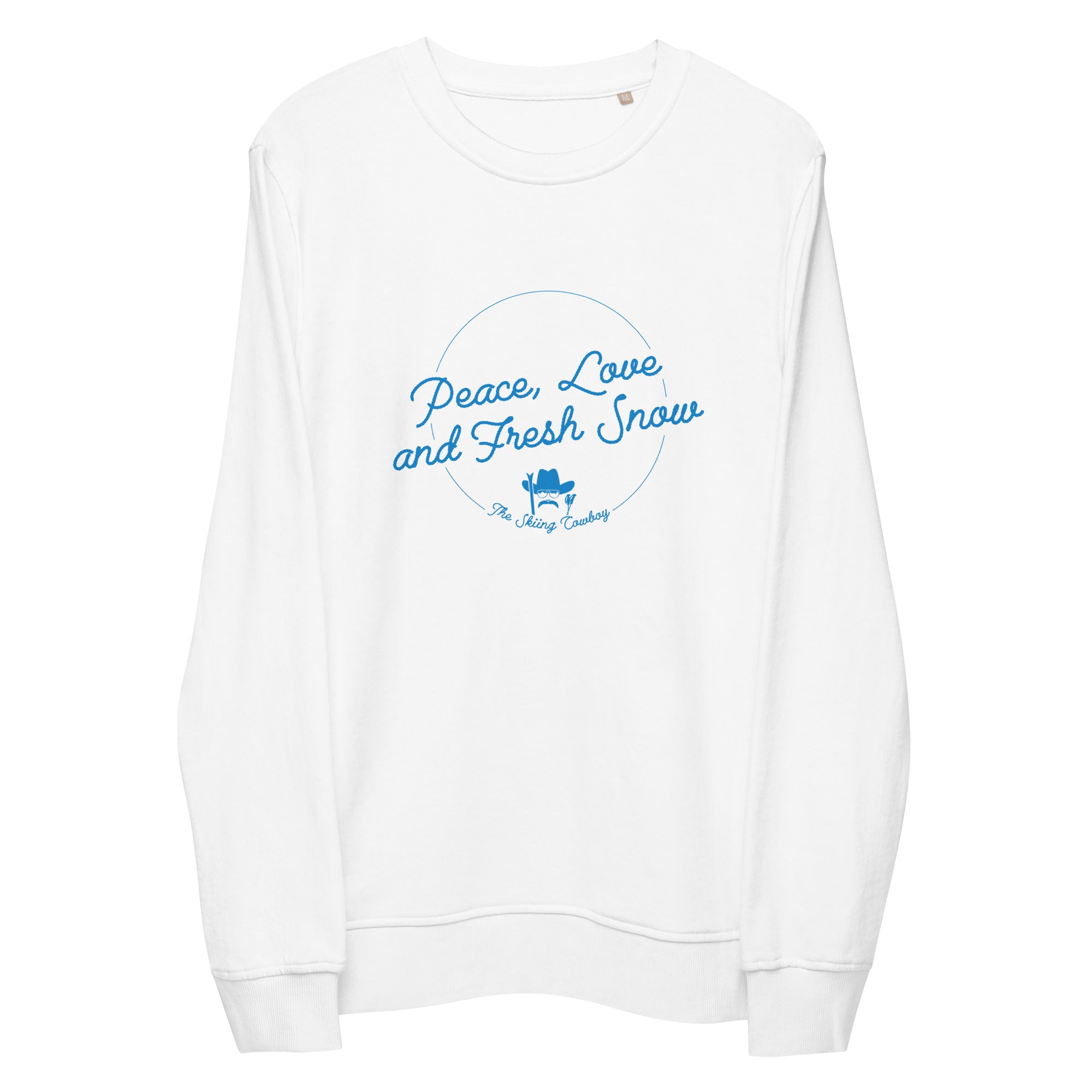 Unisex organic sweatshirt Peace, Love and Fresh Snow - The Skiing Cowboy