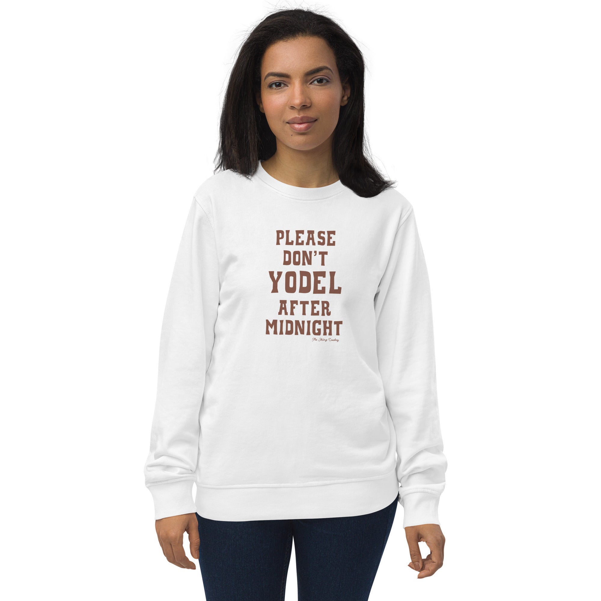 Unisex organic sweatshirt Don't Yodel After Midnight dark text